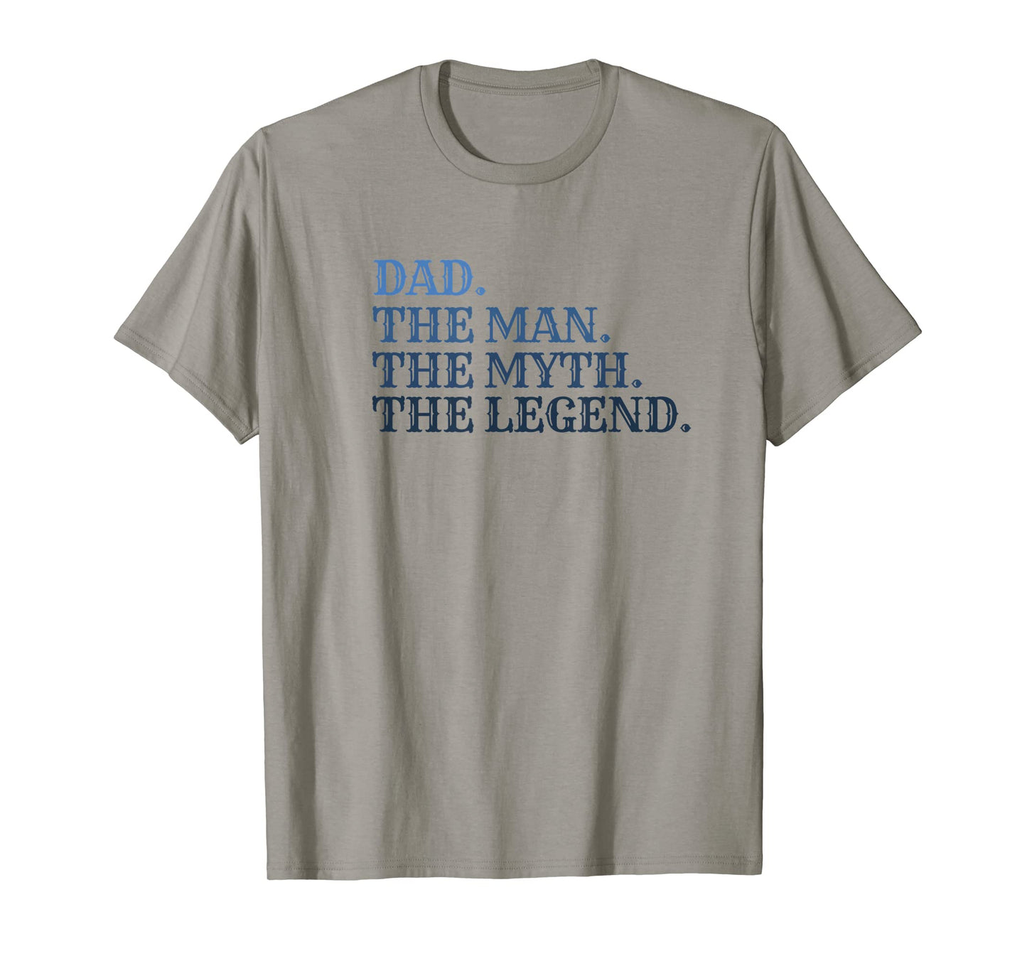 Dad Myth Legend Humorous Novelty T-Shirt - Custom Art Print Men Women - T-Shirt, Sweatshirt, Hoodie