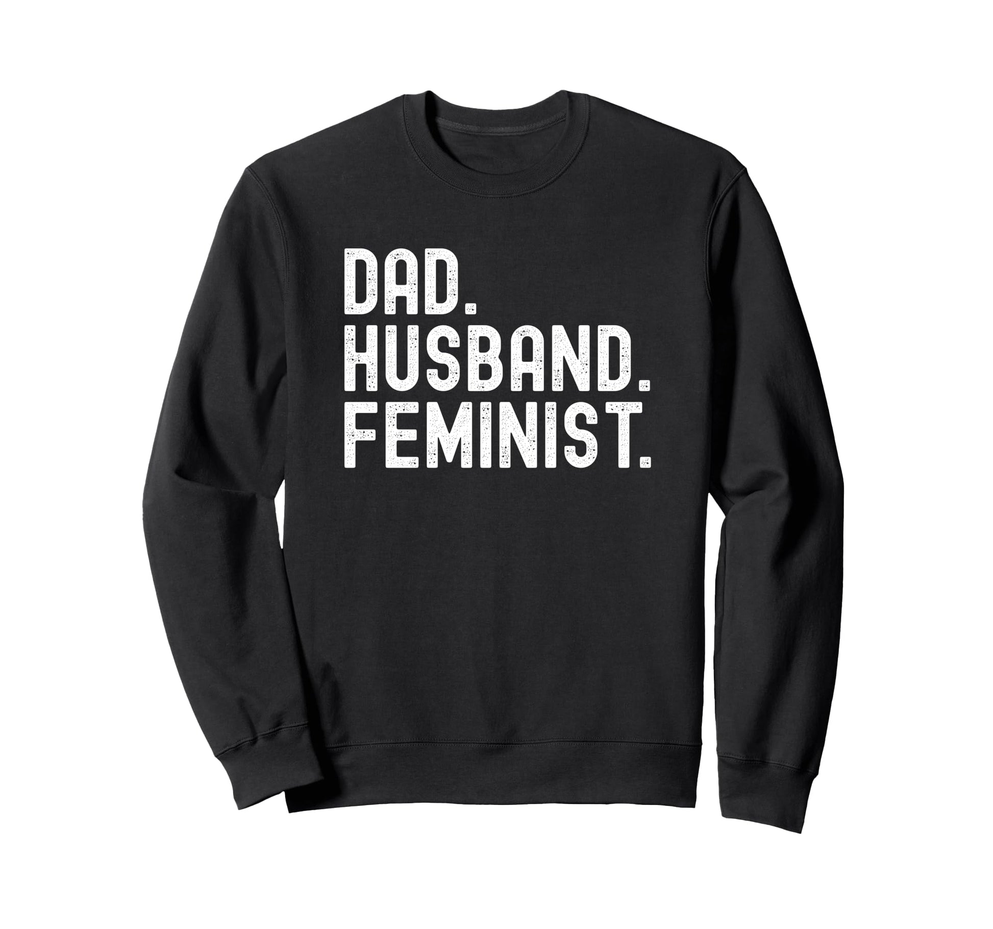Dad Husband Feminist T Shirts T-Shirt - Aesthetic Graphic for Adults - T-Shirt, Sweatshirt, Hoodie