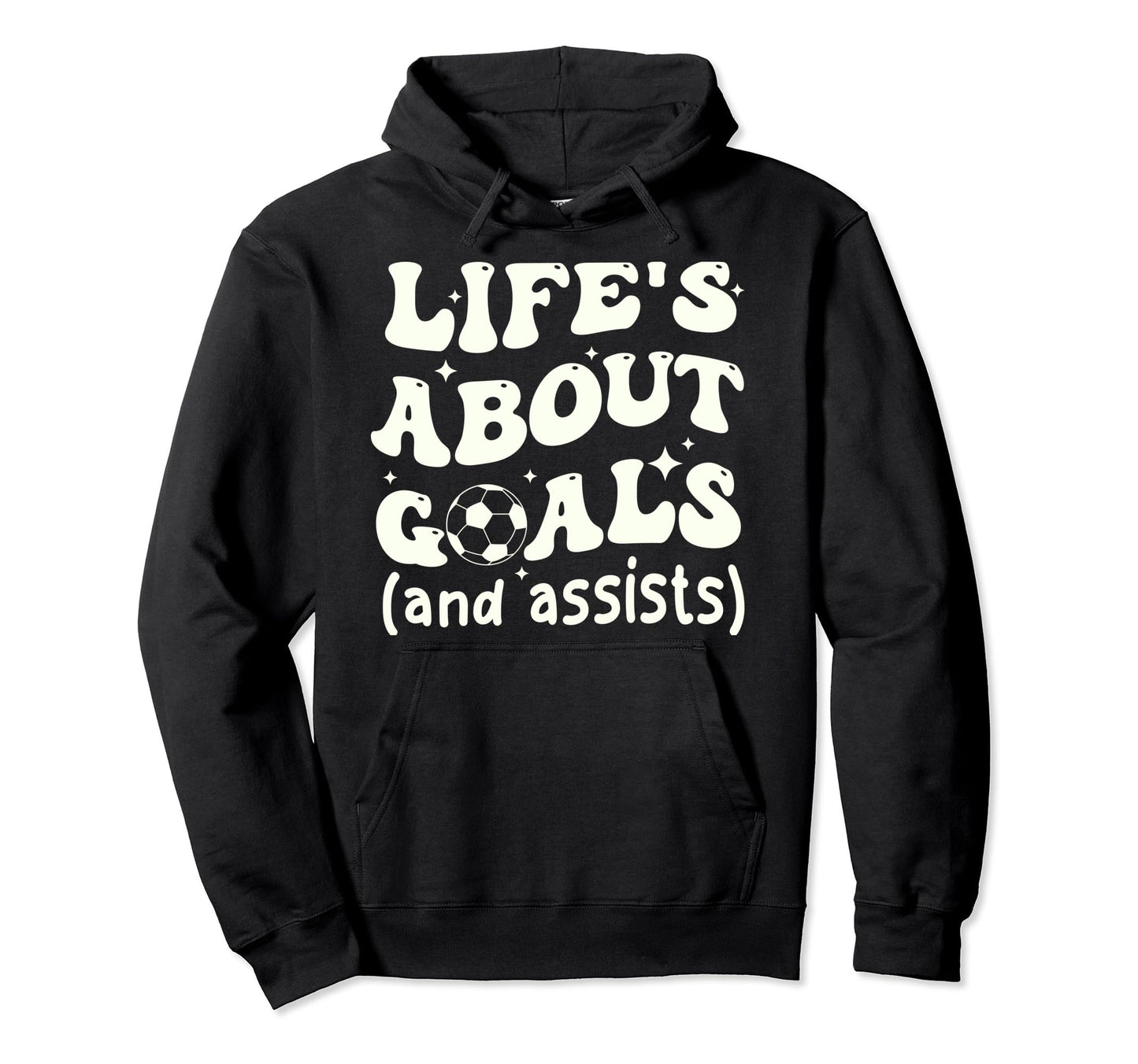 Funny Groovy Lifes About Goals Hoodie - Casual Everyday Wear for Adults - T-Shirt, Sweatshirt, Hoodie