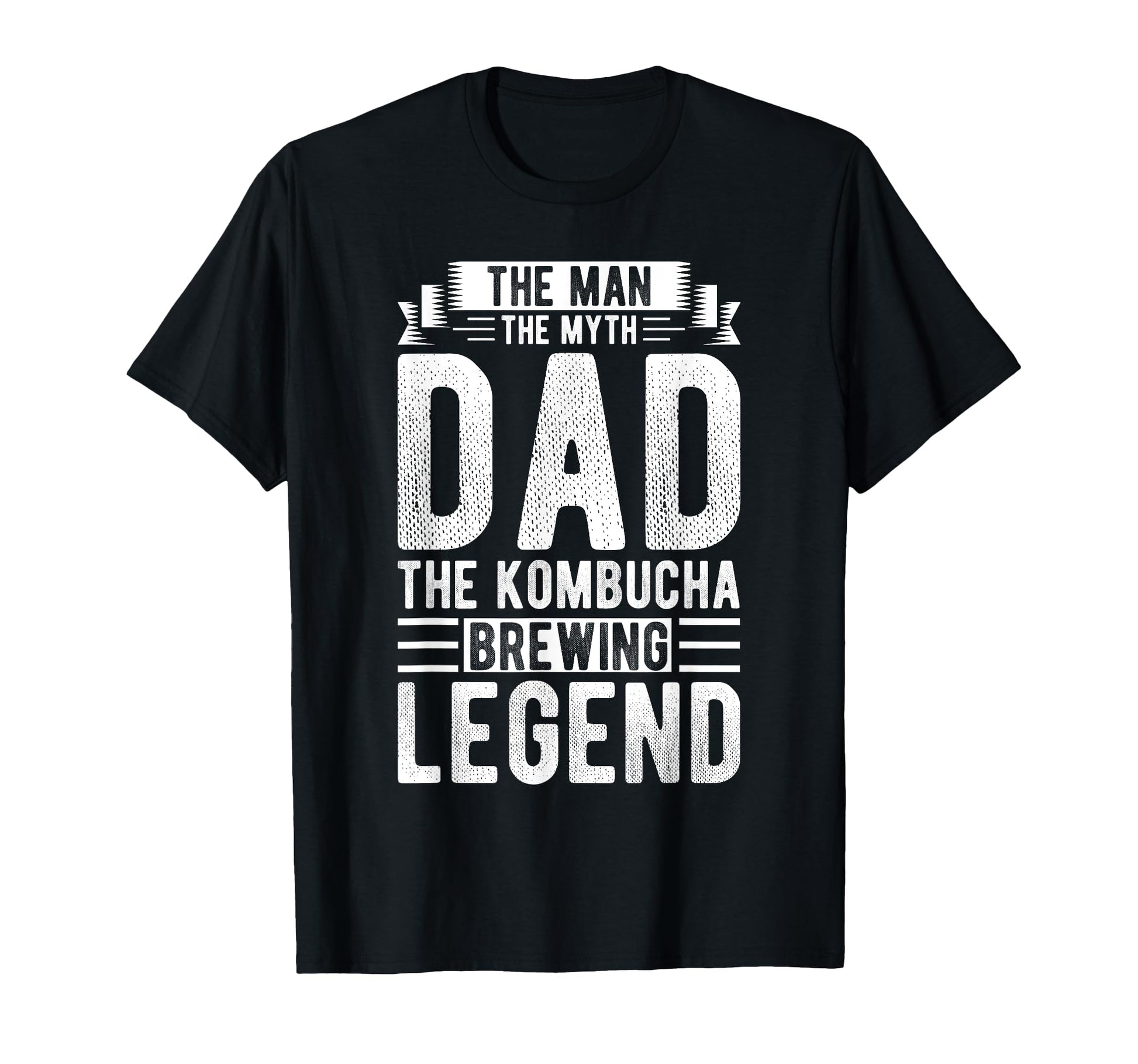 Myth Dad Kombucha Brewing Legend Drinking T-Shirt - Minimalist Print Unisex - T-Shirt, Sweatshirt, Hoodie