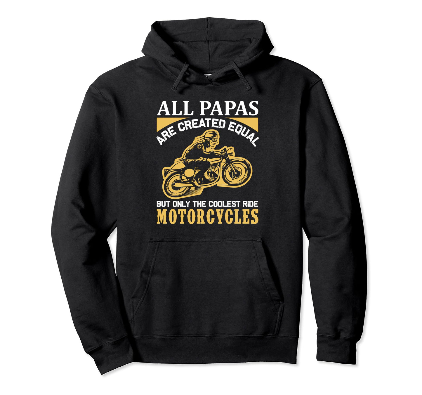 All Papas Coolest Ride Motorcycles Biker Hoodie - Novelty Apparel Unisex - T-Shirt, Sweatshirt, Hoodie