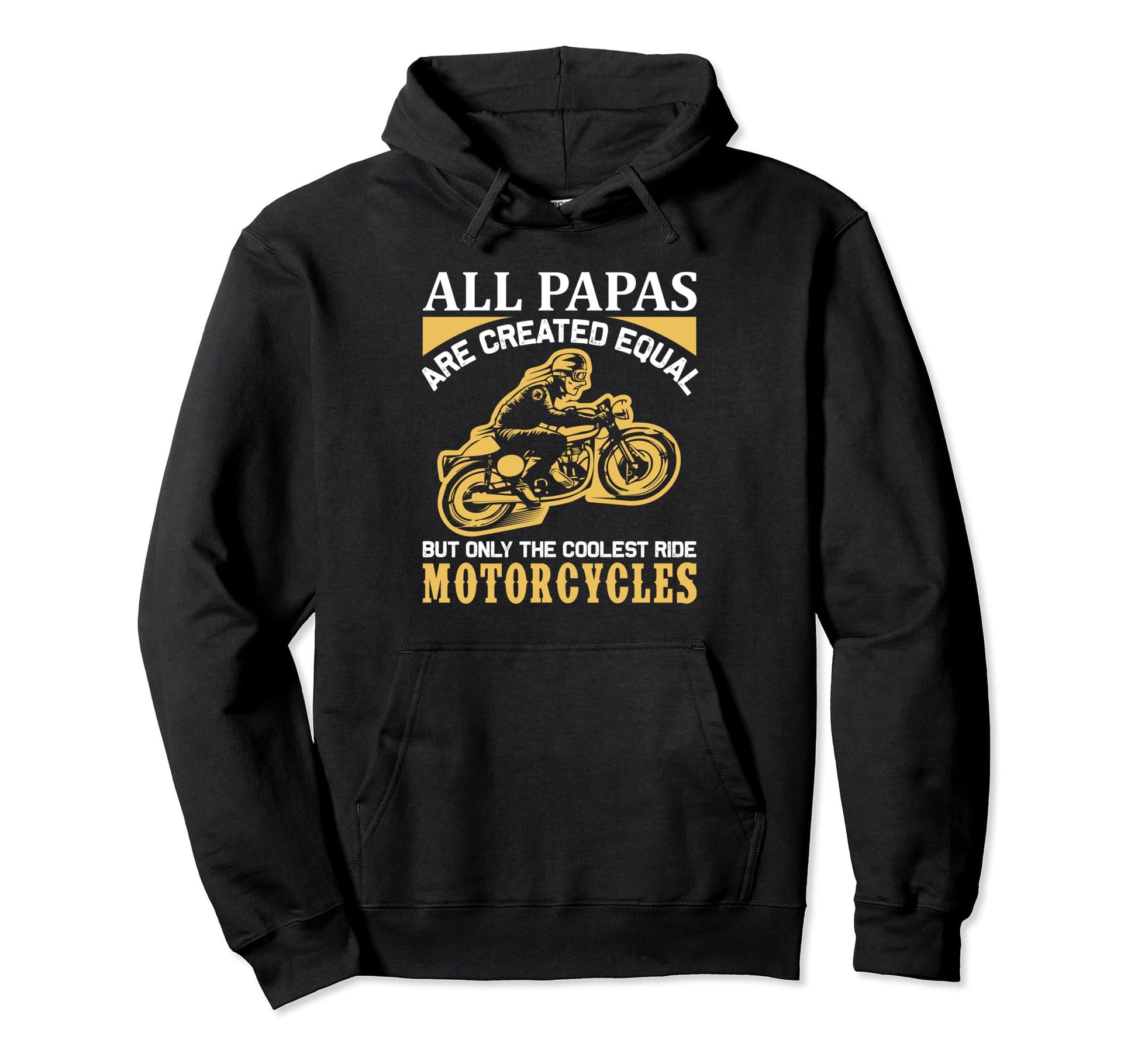 All Papas Coolest Ride Motorcycles Biker Hoodie - Novelty Apparel Unisex - T-Shirt, Sweatshirt, Hoodie