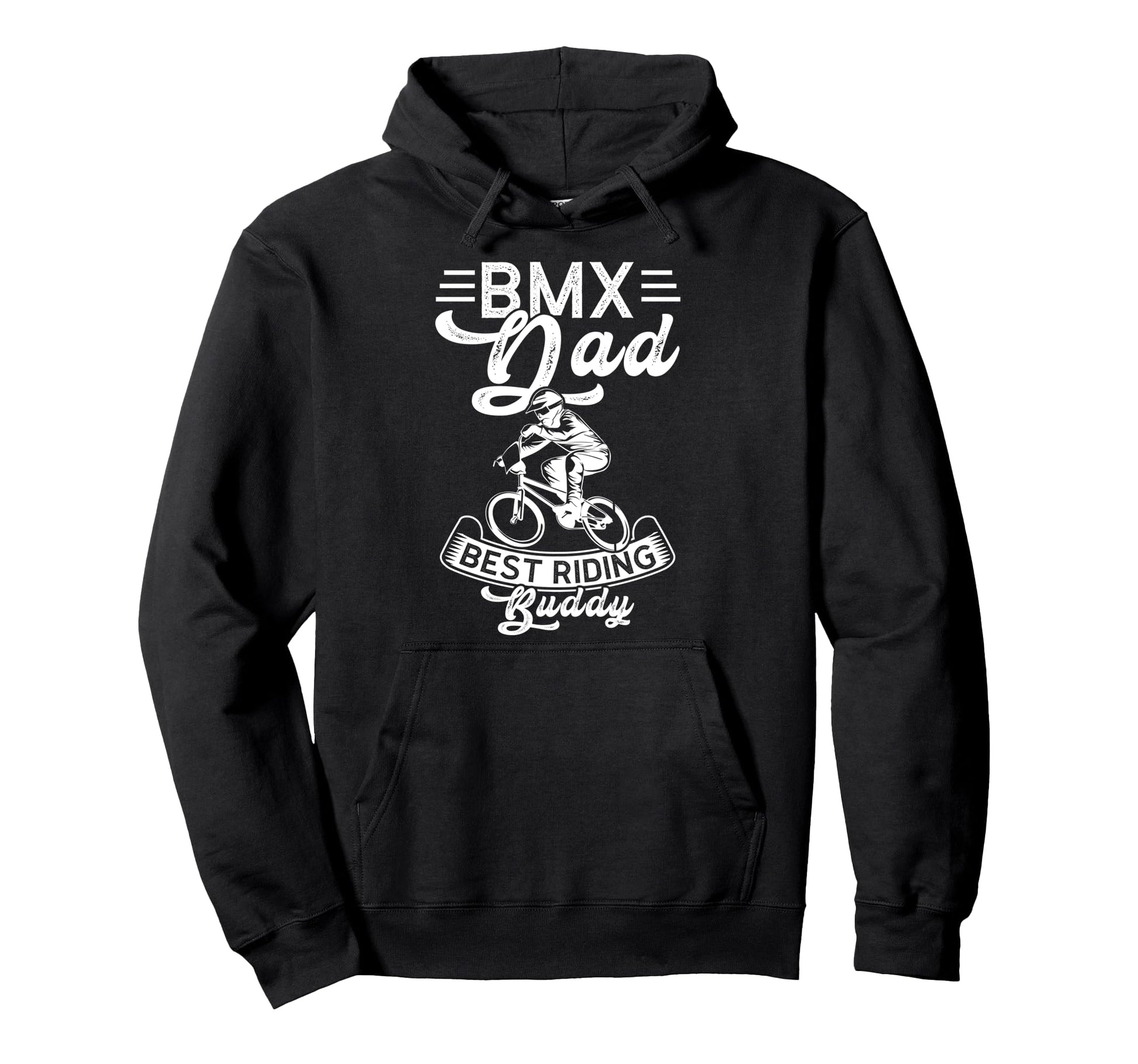 Bmx Dad Best Riding Buddy Bmx Dad Hoodie - Graphic Print for Adults - T-Shirt, Sweatshirt, Hoodie
