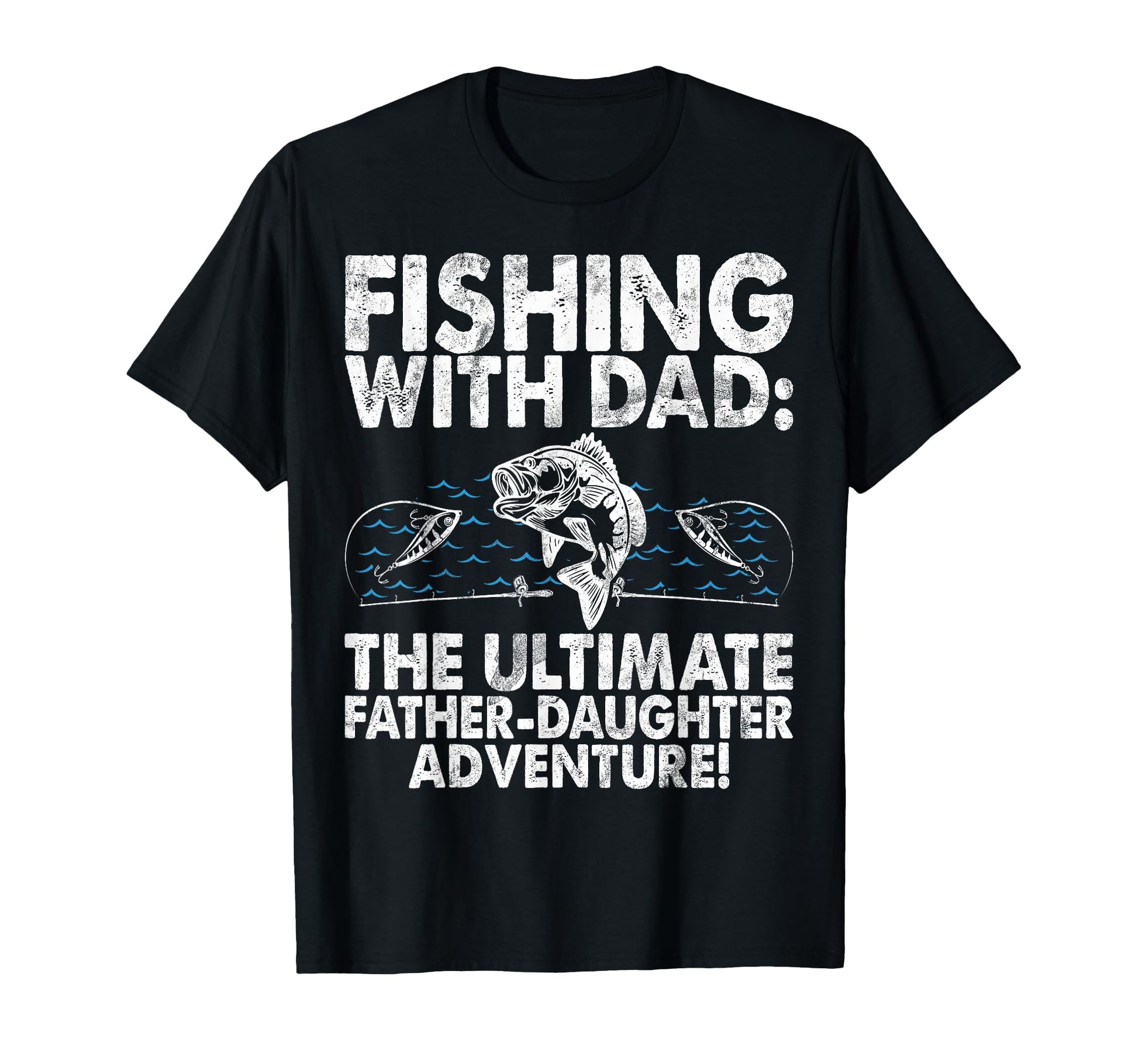 Fishing Dad Ultimate Father Daughter T-Shirt - Custom Art Print Men Women - T-Shirt, Sweatshirt, Hoodie