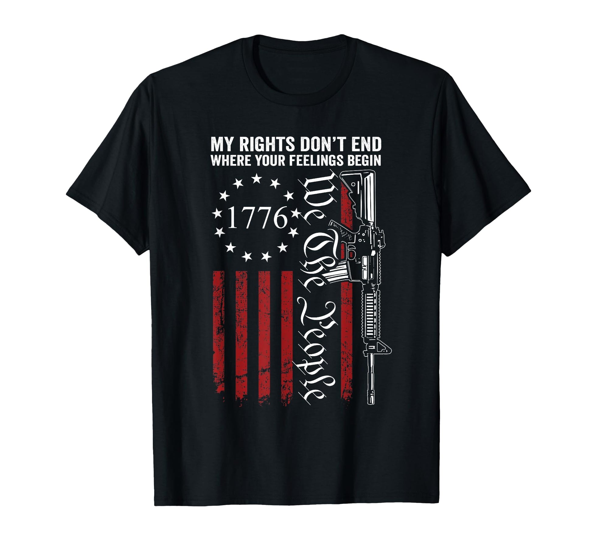 My Rights Dont End Where Your Feelings T-Shirt - Trendy Graphic Unisex - T-Shirt, Sweatshirt, Hoodie