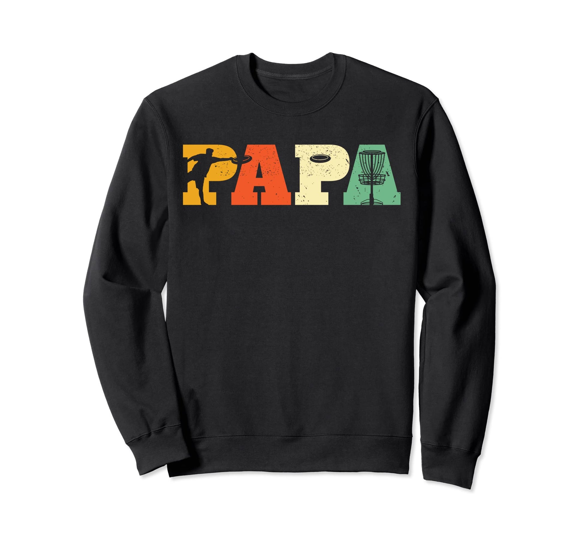 Papa Disc Golf Lover Frisbee Golfing Dad Sweatshirt - Graphic Print Unisex - T-Shirt, Sweatshirt, Hoodie