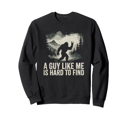 Bigfoot Pease Sign Guy Like Me Is Sweatshirt - Streetwear Style Men Women - T-Shirt, Sweatshirt, Hoodie