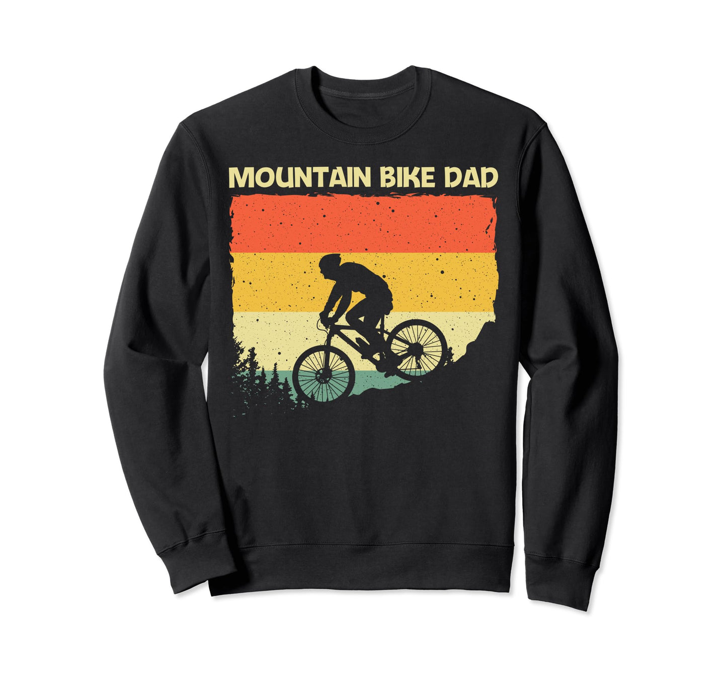 Mountain Bike Dad Father Mtb Sweatshirt - Fun Novelty Design for Adults - T-Shirt, Sweatshirt, Hoodie
