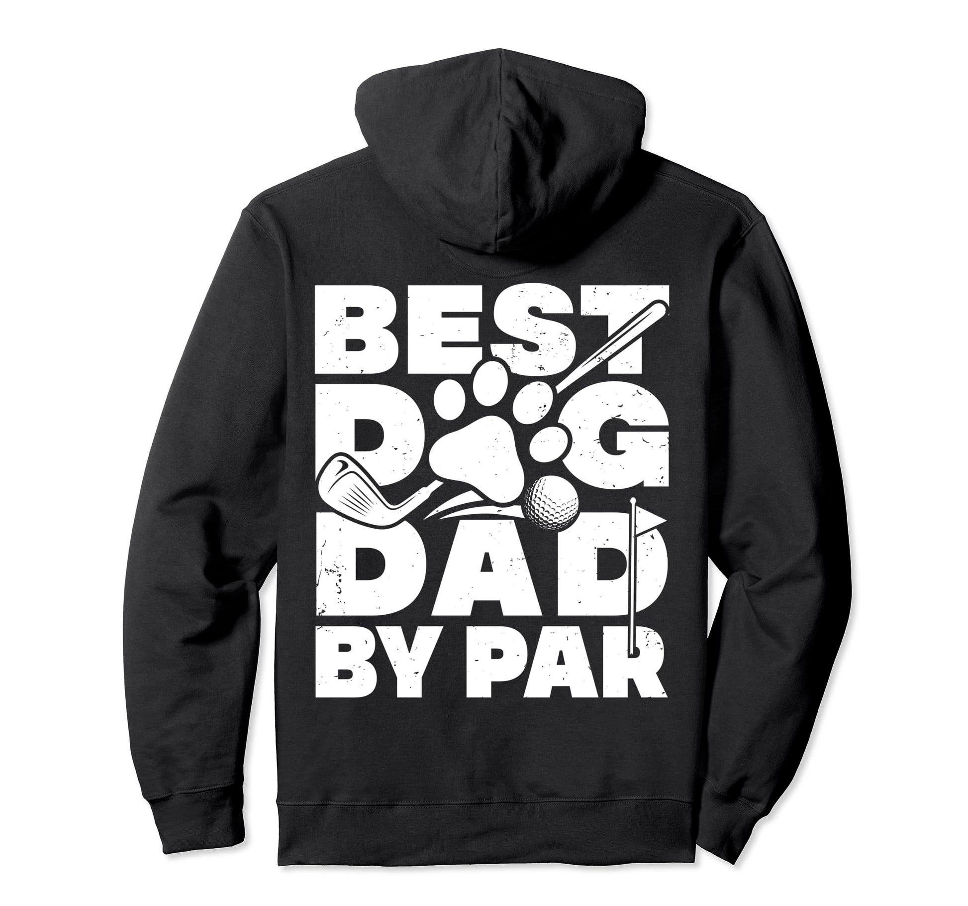 Best Dog Dad Par Golf Player Golfer Hoodie - Fun Novelty Design Unisex - T-Shirt, Sweatshirt, Hoodie