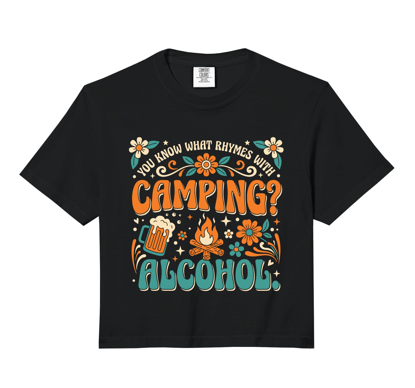 You Know What Rhymes Camping Sweatshirt - Streetwear Style Men Women - T-Shirt, Sweatshirt, Hoodie