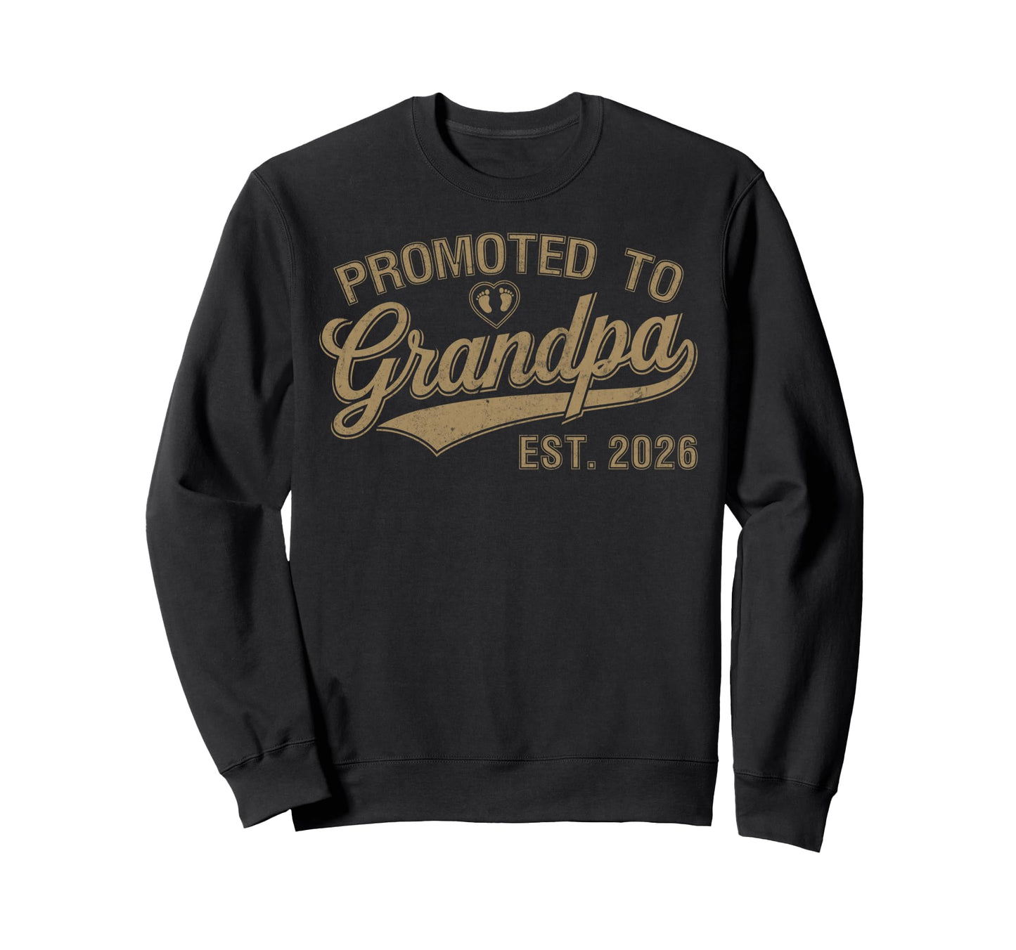 Promoted To Grandpa Est 2026 Grandpa Sweatshirt - Graphic Print Men Women - T-Shirt, Sweatshirt, Hoodie