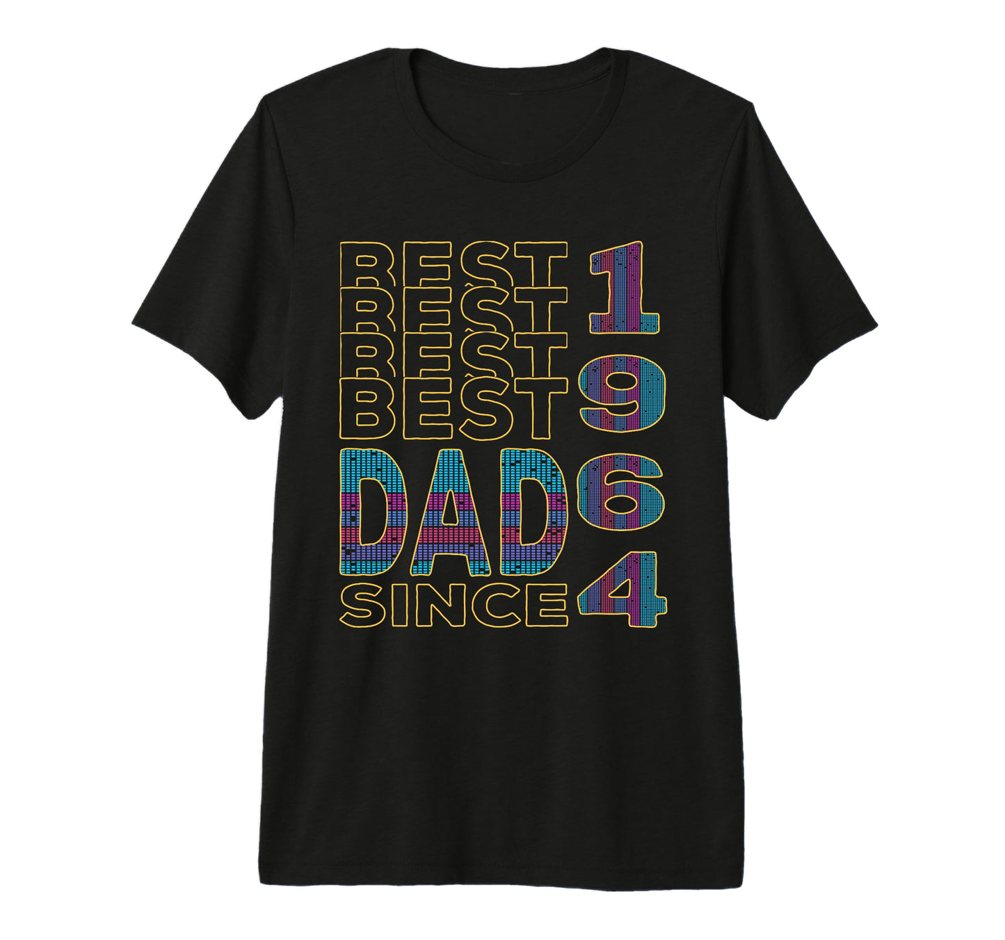 Best Dad World Dad Since 1964 T-Shirt - Casual Everyday Wear Unisex - T-Shirt, Sweatshirt, Hoodie