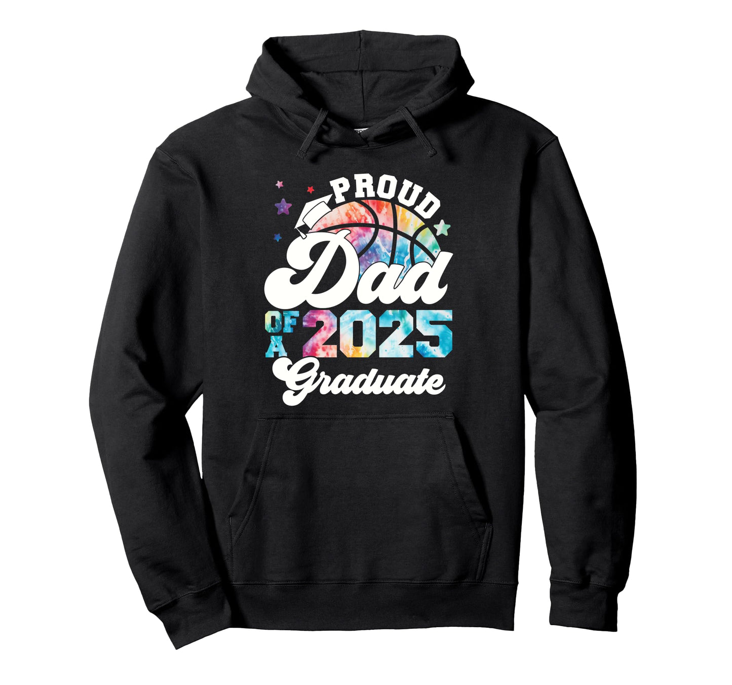 Dad 2025 Graduate Tie Dye Senior Hoodie - Trendy Graphic for Adults - T-Shirt, Sweatshirt, Hoodie