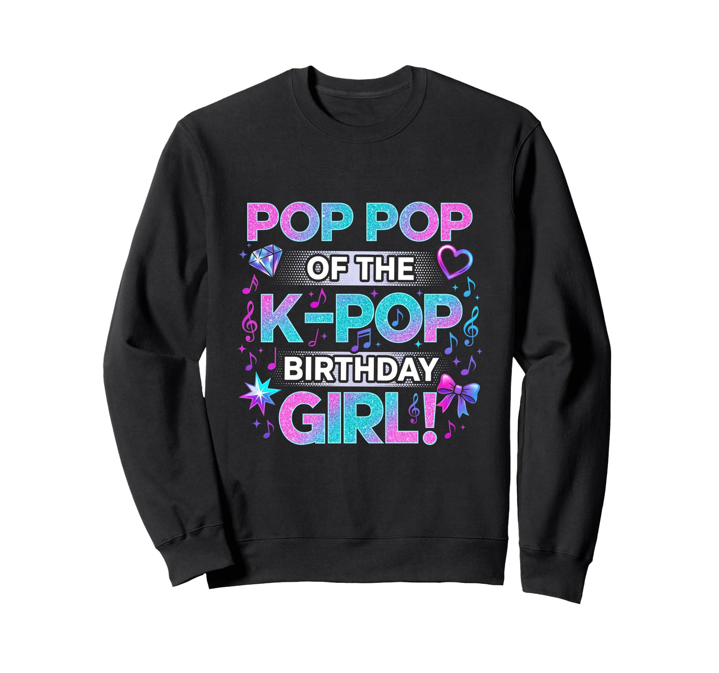 Pop Pop K Pop Birthday Korean Sweatshirt - Custom Art Print Men Women - T-Shirt, Sweatshirt, Hoodie