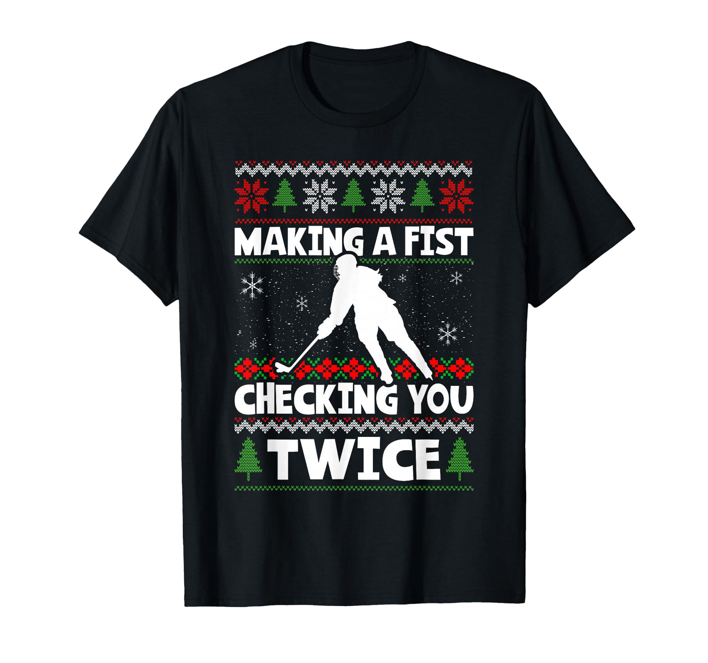 Making Fist Checking You Twice Hockey T-Shirt - Aesthetic Graphic Unisex - T-Shirt, Sweatshirt, Hoodie