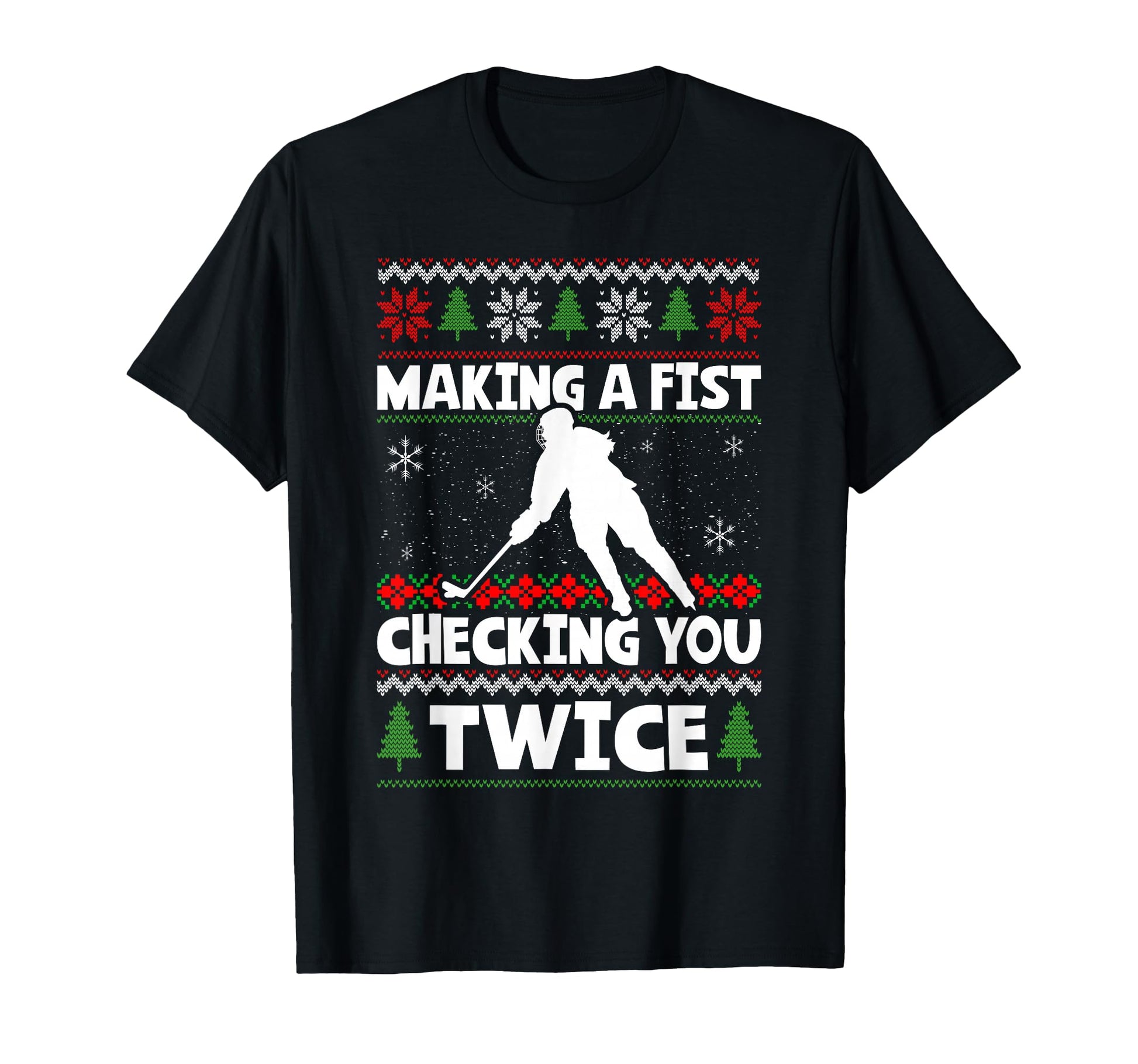 Making Fist Checking You Twice Hockey T-Shirt - Aesthetic Graphic Unisex - T-Shirt, Sweatshirt, Hoodie