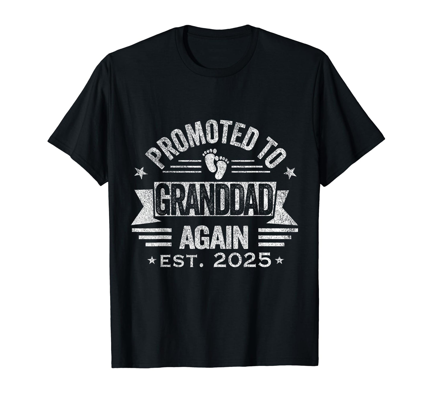 Promoted To Granddad Again 2025 T-Shirt - Minimalist Print Men Women - T-Shirt, Sweatshirt, Hoodie