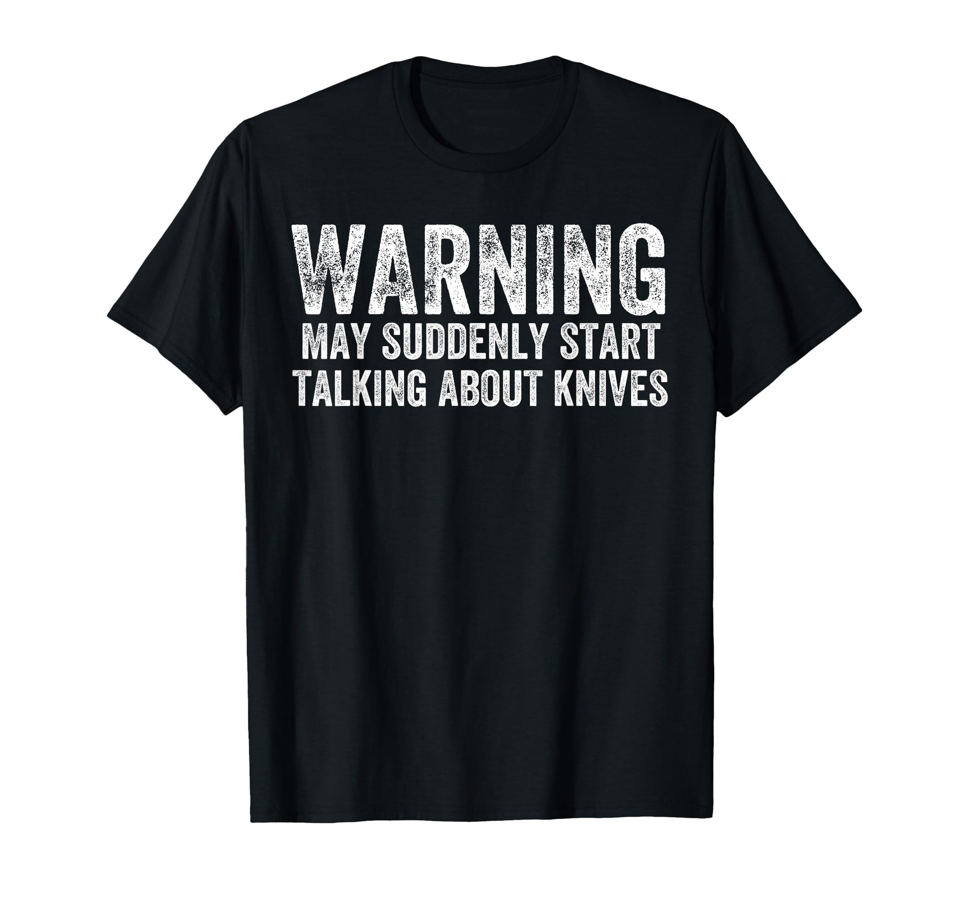 Knife Makers Gift Knives Bladesmith T-Shirt - Novelty Apparel Men Women - T-Shirt, Sweatshirt, Hoodie