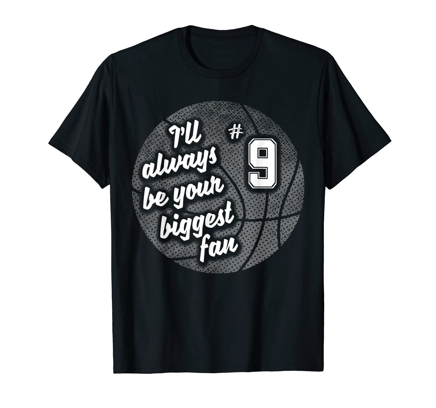 Number Nine 9S Biggest Fan Basketball T-Shirt - Unique Graphic for Adults - T-Shirt, Sweatshirt, Hoodie