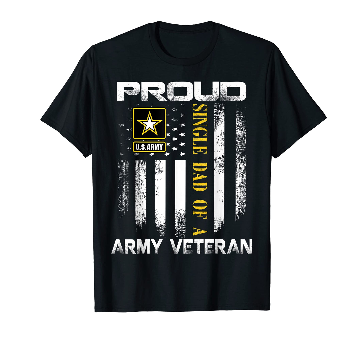 Proud Single Dad Army Veteran T-Shirt - Streetwear Style for Adults - T-Shirt, Sweatshirt, Hoodie