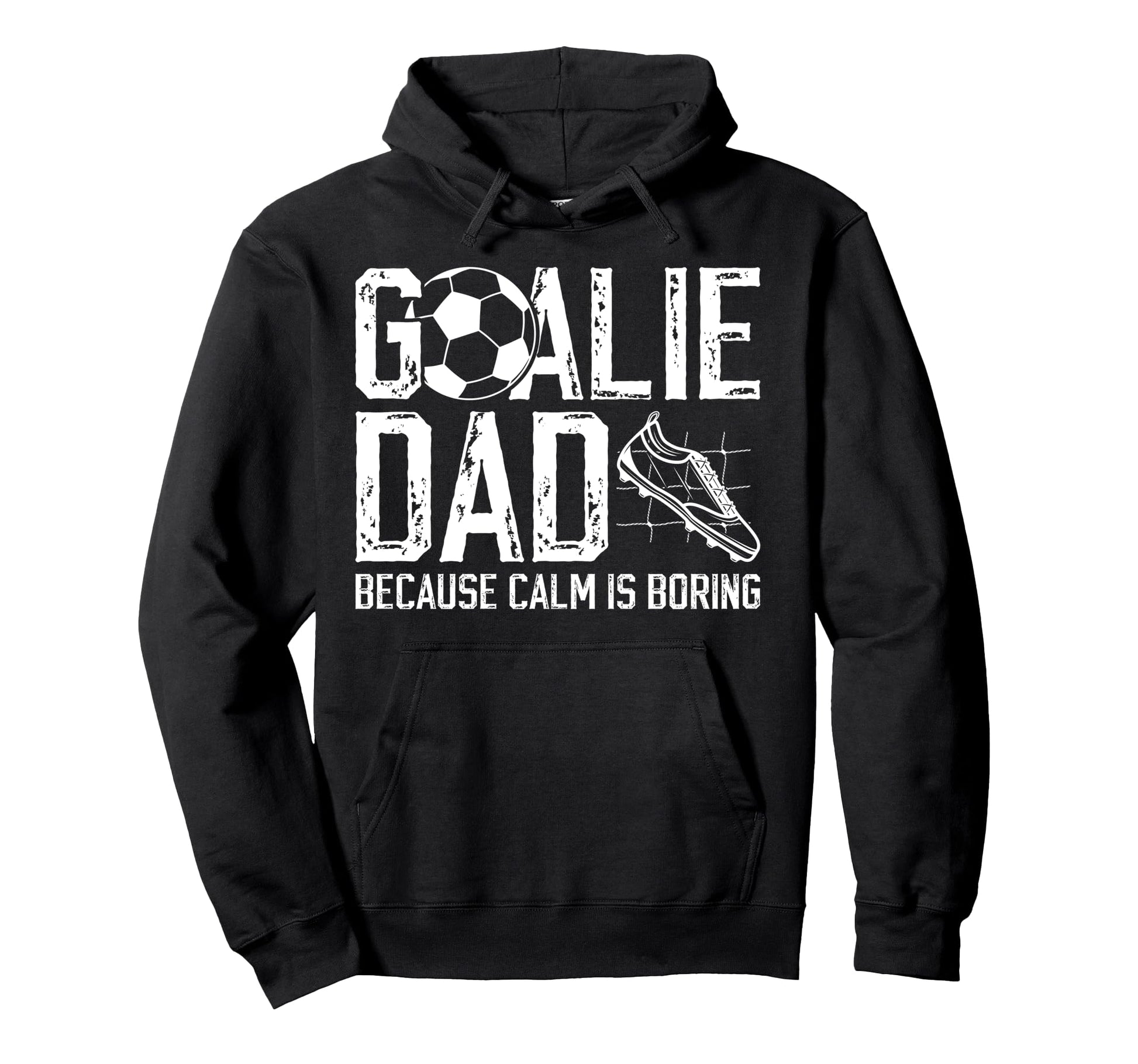 Soccer Goalie Dad Funny Dad Soccer Keeper Dad Hoodie - Graphic Print Unisex - T-Shirt, Sweatshirt, Hoodie