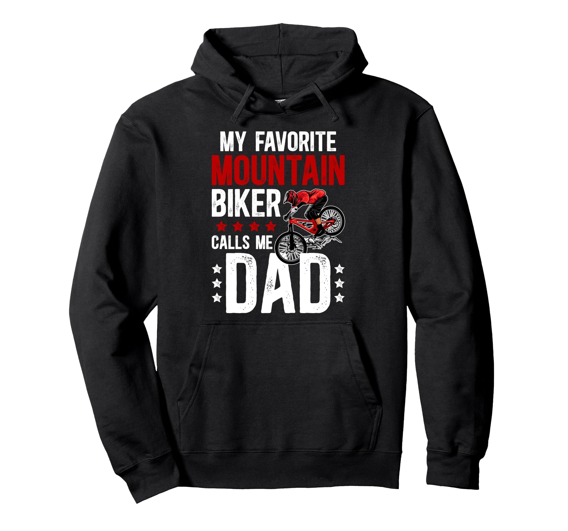 Proud Mountain Bike Dad Mountain Hoodie - Casual Everyday Wear for Adults - T-Shirt, Sweatshirt, Hoodie