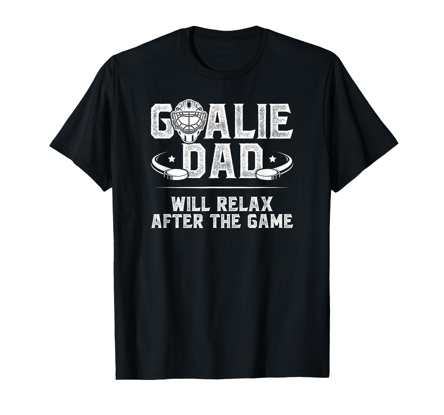Funny Hockey Goalie Dad Ice Hockey T-Shirt - Fun Novelty Design Unisex - T-Shirt, Sweatshirt, Hoodie