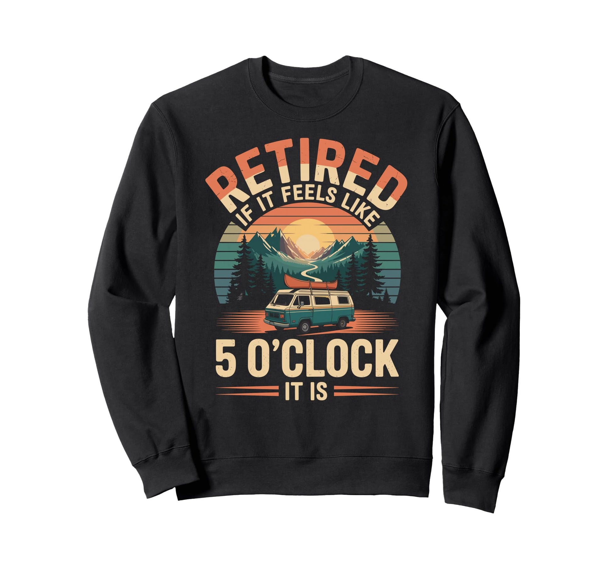 Funny Retirement Camping Sweatshirt - Minimalist Print for Adults - T-Shirt, Sweatshirt, Hoodie