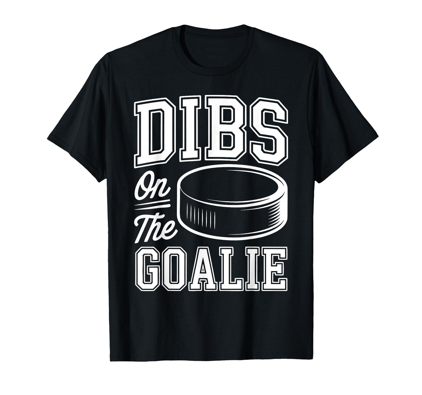 Ice Hockey Goalie Goalkeeper T-Shirt - Casual Everyday Wear for Adults - T-Shirt, Sweatshirt, Hoodie
