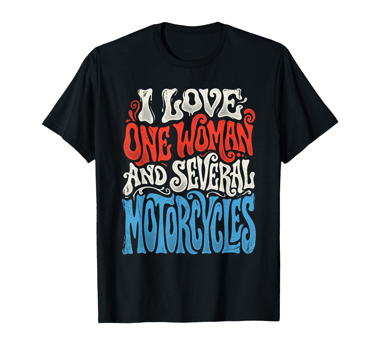 I Love Several Motorcycles And One T-Shirt - Aesthetic Graphic Unisex - T-Shirt, Sweatshirt, Hoodie