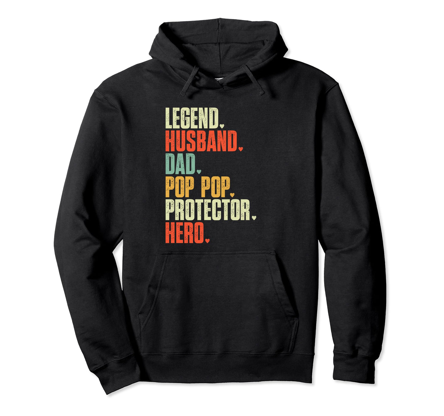 Fathers Day Legend Husband Dad Pop Pop Hoodie - Graphic Print Unisex - T-Shirt, Sweatshirt, Hoodie