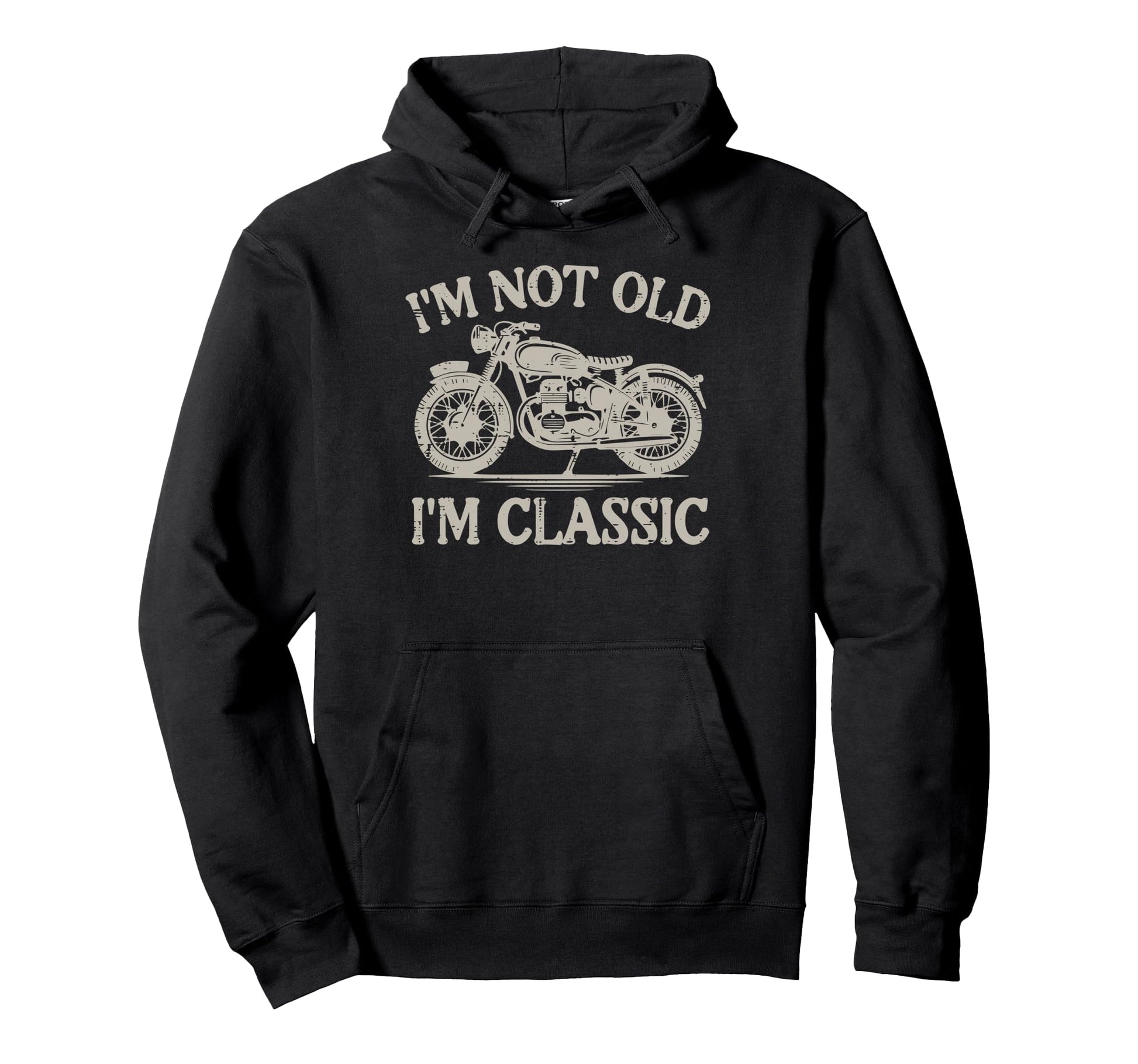 Motorcycle Not Old Im Biker Grandpa Dad Hoodie - Unique Graphic Unisex - T-Shirt, Sweatshirt, Hoodie