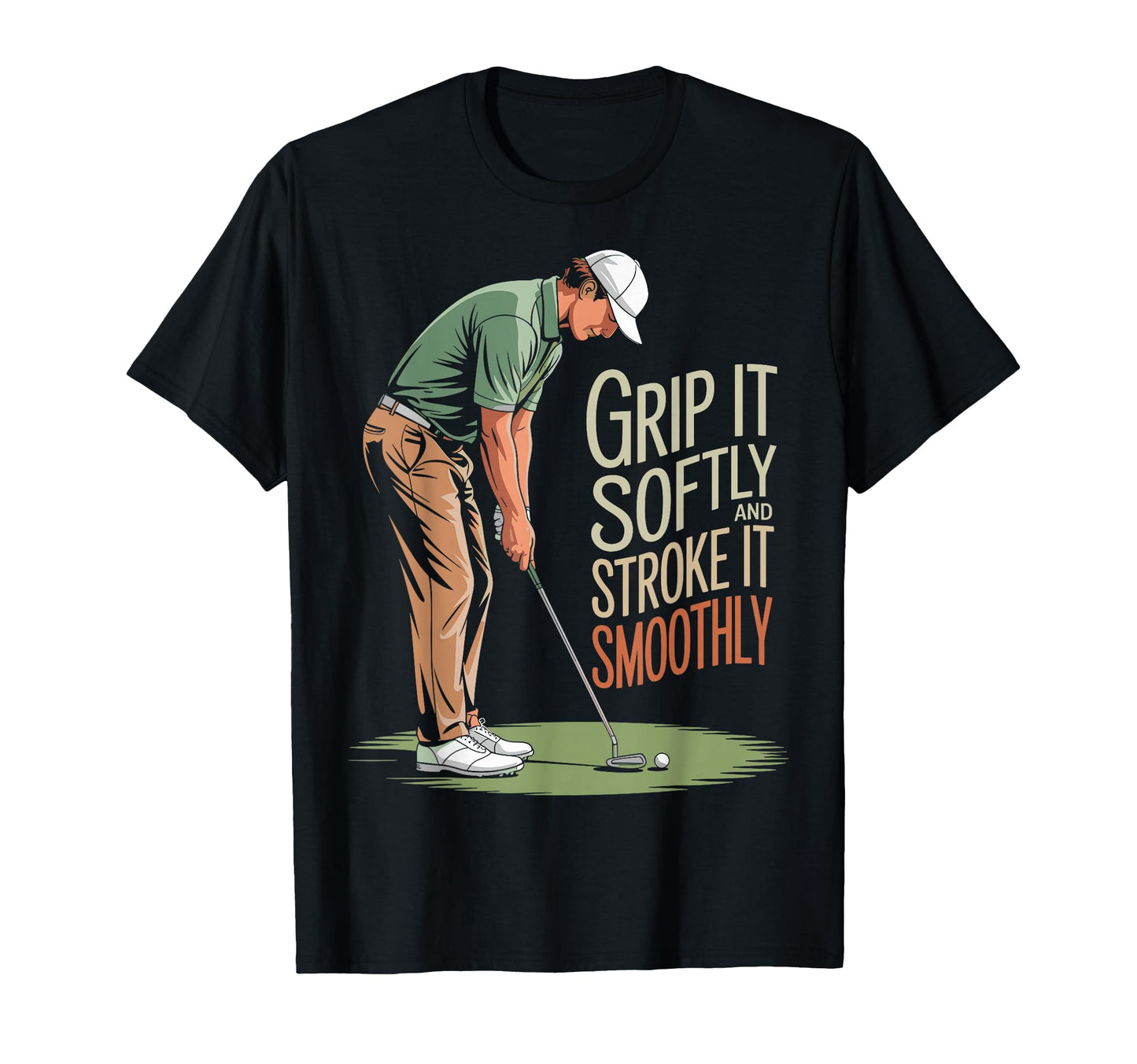 Grip It Softly And Stroke It T-Shirt - Minimalist Print for Adults - T-Shirt, Sweatshirt, Hoodie