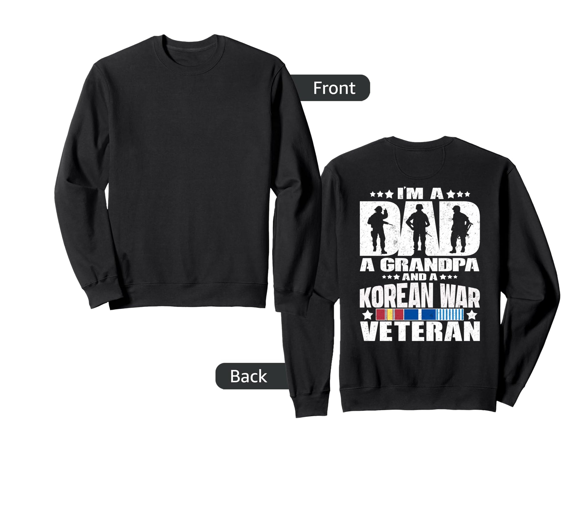 Dad Grandpa Korean War Veteran Father Sweatshirt - Unique Graphic Unisex - T-Shirt, Sweatshirt, Hoodie