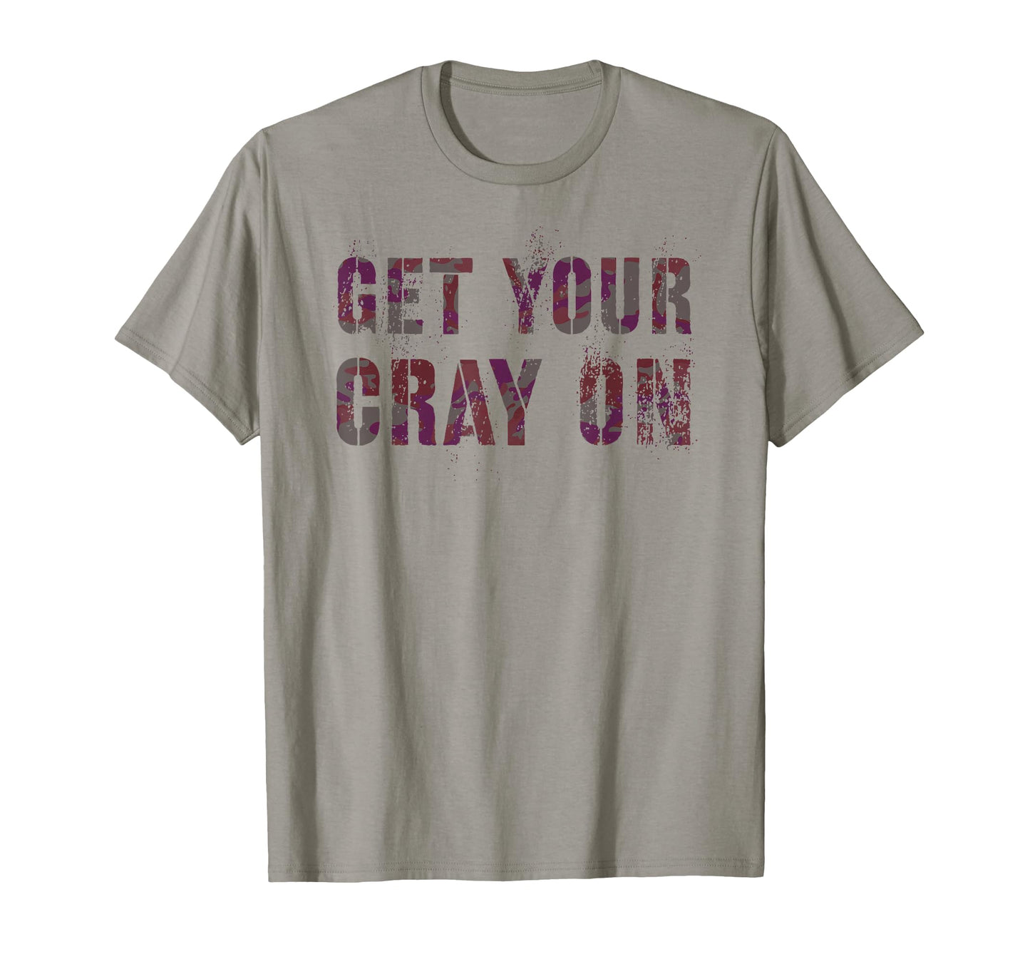Grumpy Get Your Cray Teacher Grunt Dd T-Shirt - Aesthetic Graphic Unisex - T-Shirt, Sweatshirt, Hoodie