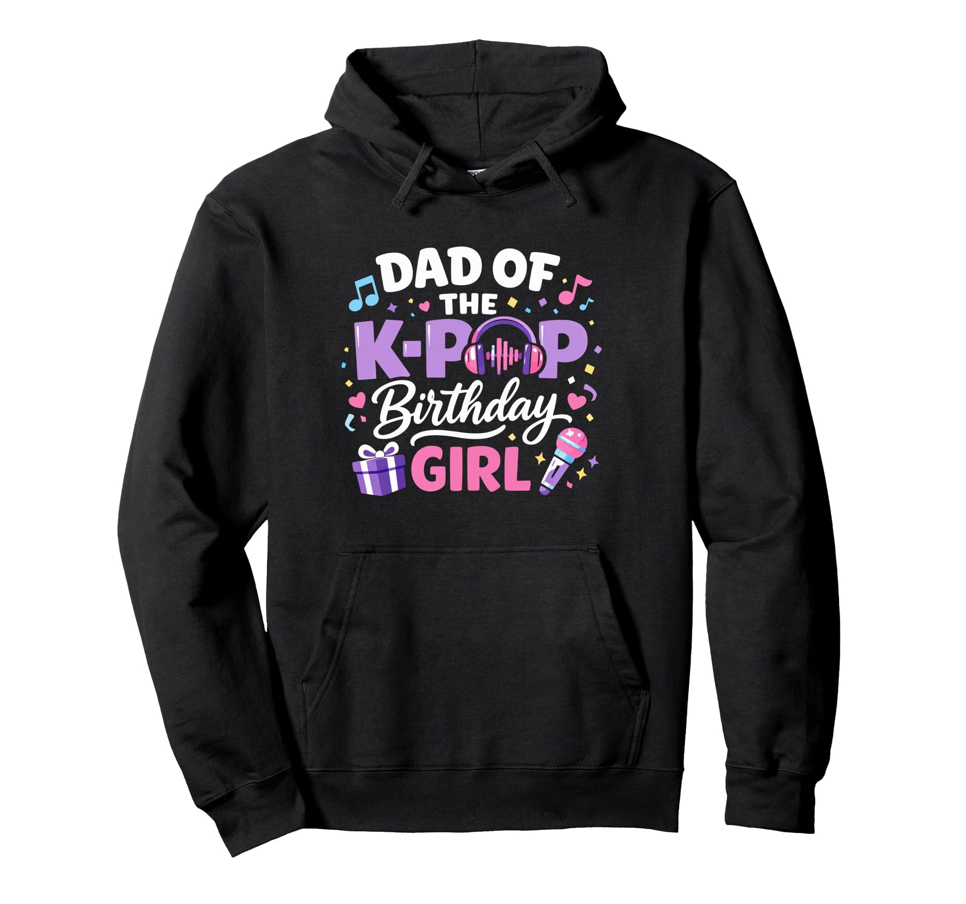 Dad K Pop Birthday Korean Pop Party Hoodie - Novelty Apparel for Adults - T-Shirt, Sweatshirt, Hoodie