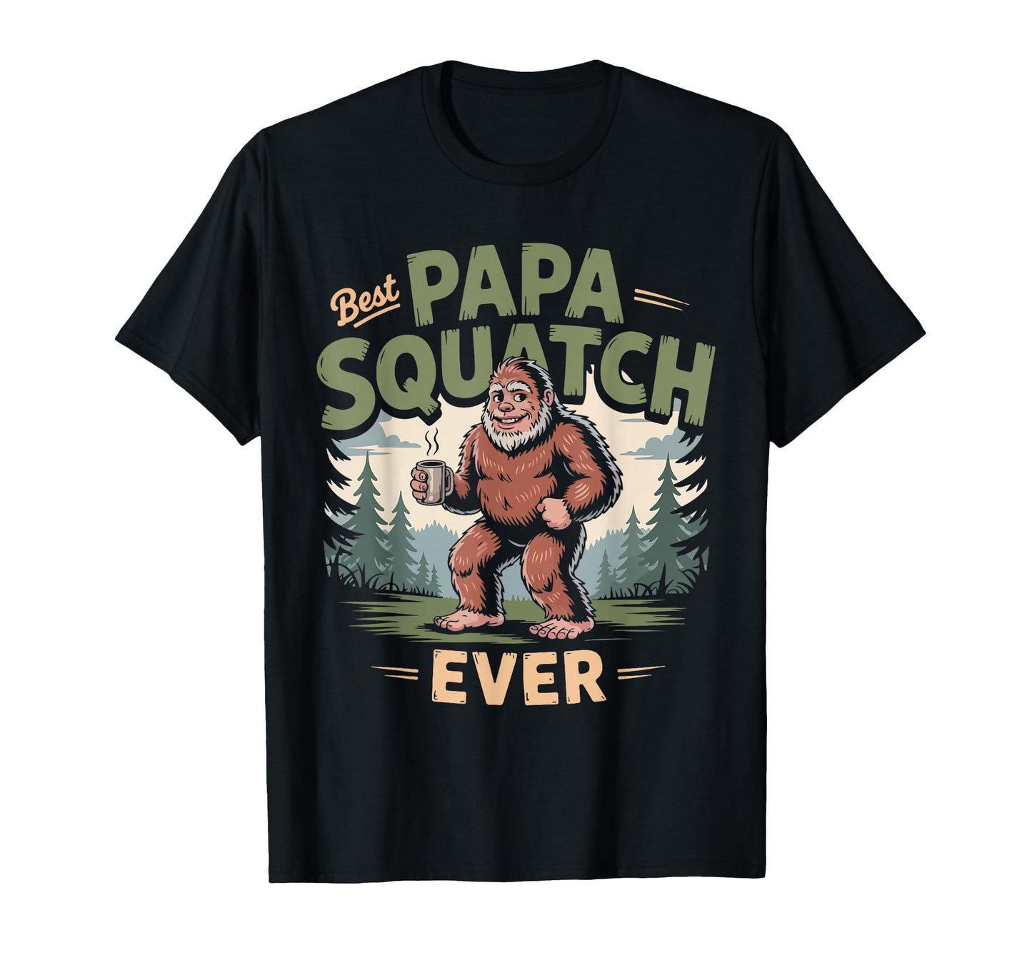 Best Papa Squatch Ever Funny Bigfoot Dad T-Shirt - Minimalist Print Unisex - T-Shirt, Sweatshirt, Hoodie