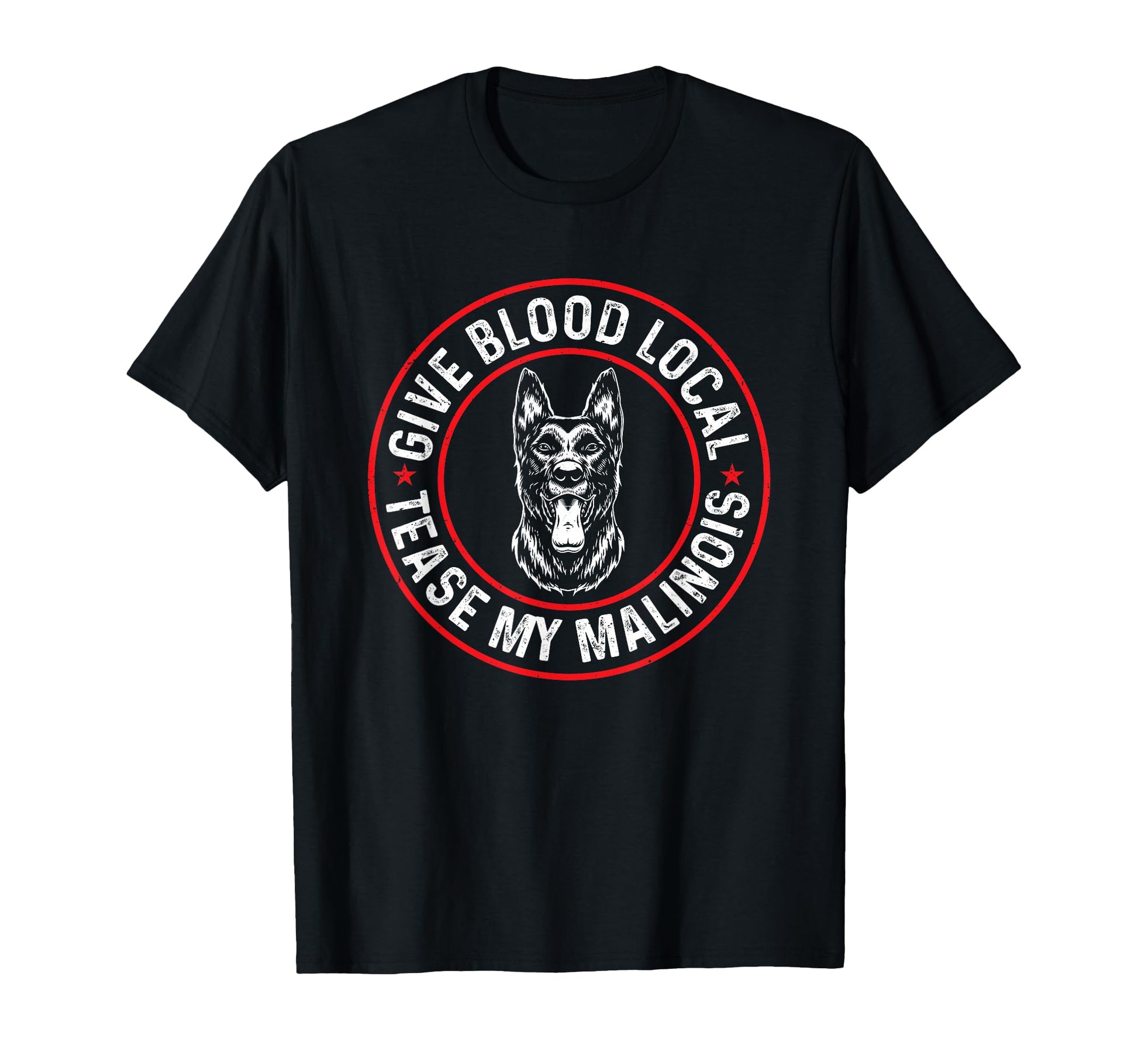 Belgian Malinois Give Blood Local T-Shirt - Aesthetic Graphic Men Women - T-Shirt, Sweatshirt, Hoodie