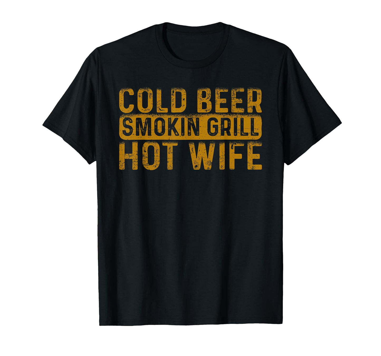 Cold Beer Smoking Grill Hotwife Husband T-Shirt - Aesthetic Graphic Unisex - T-Shirt, Sweatshirt, Hoodie