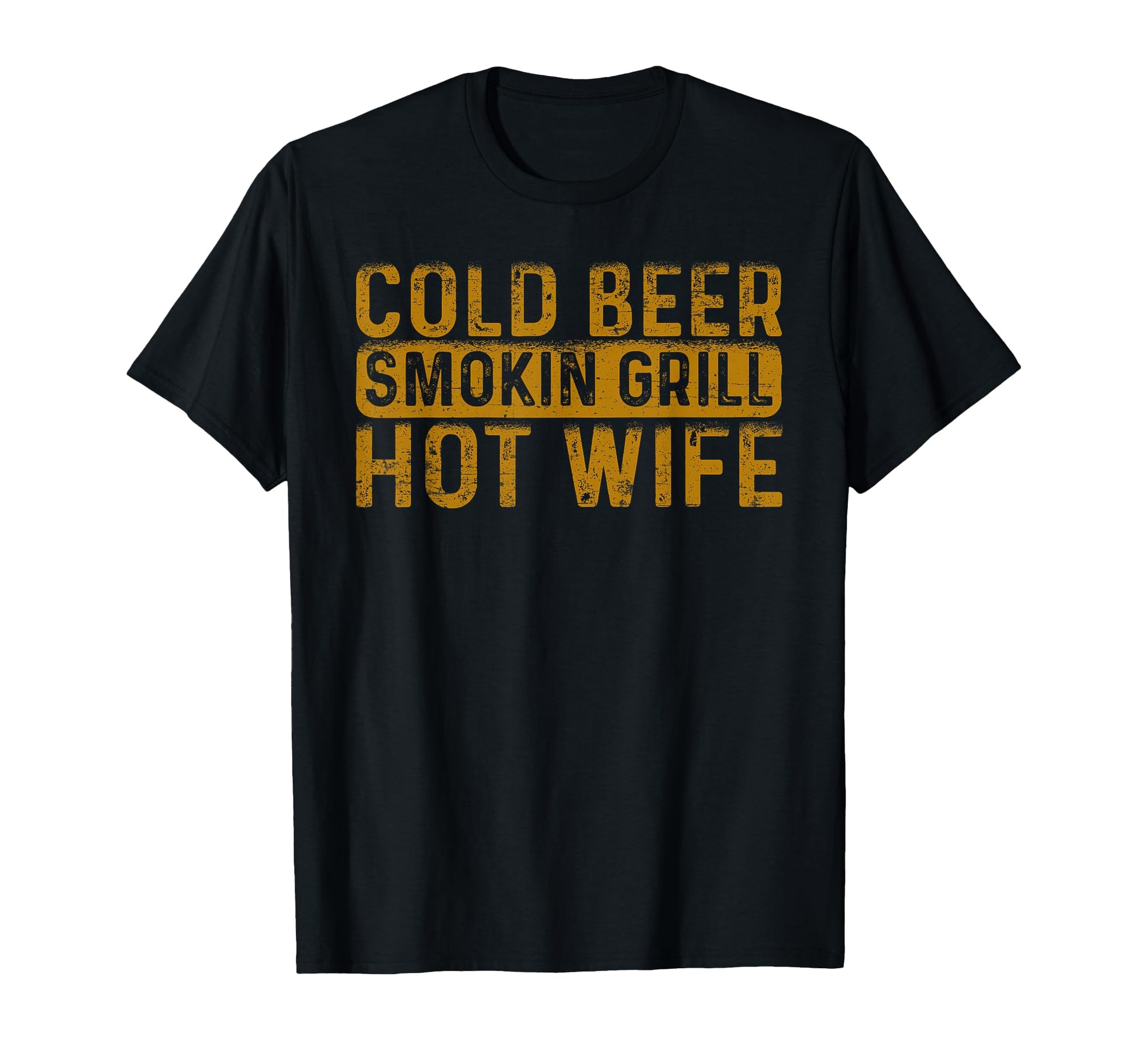 Cold Beer Smoking Grill Hotwife Husband T-Shirt - Aesthetic Graphic Unisex - T-Shirt, Sweatshirt, Hoodie