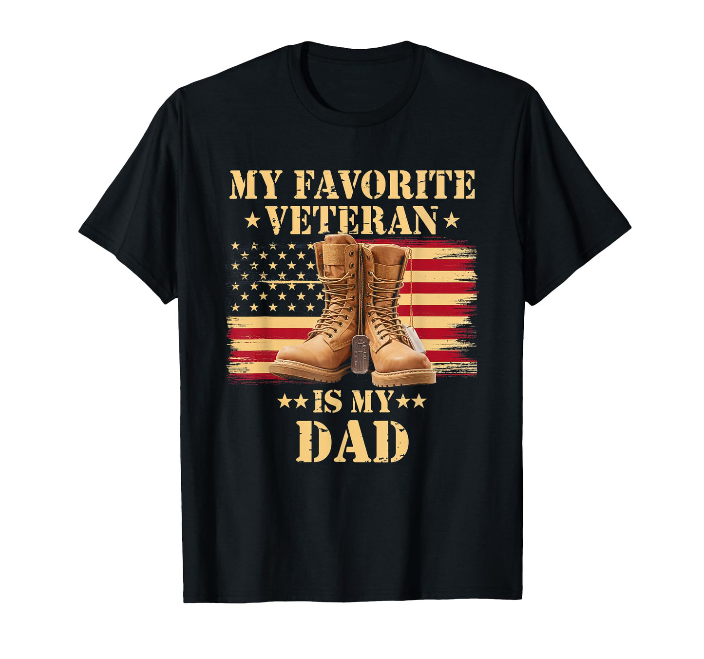 My Favorite Veteran Veteran Dad T-Shirt - Casual Everyday Wear for Adults - T-Shirt, Sweatshirt, Hoodie
