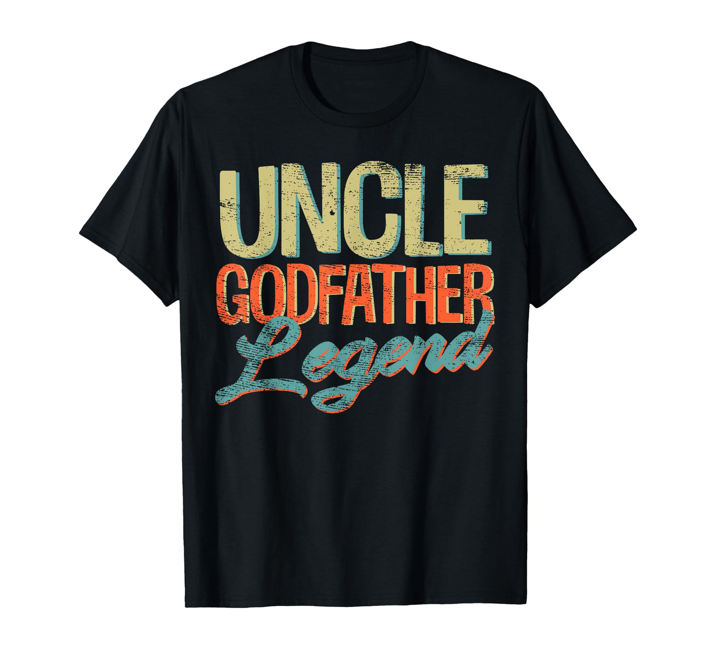 Uncle Godfather Legend Funny Uncle T-Shirt - Fun Novelty Design for Adults - T-Shirt, Sweatshirt, Hoodie