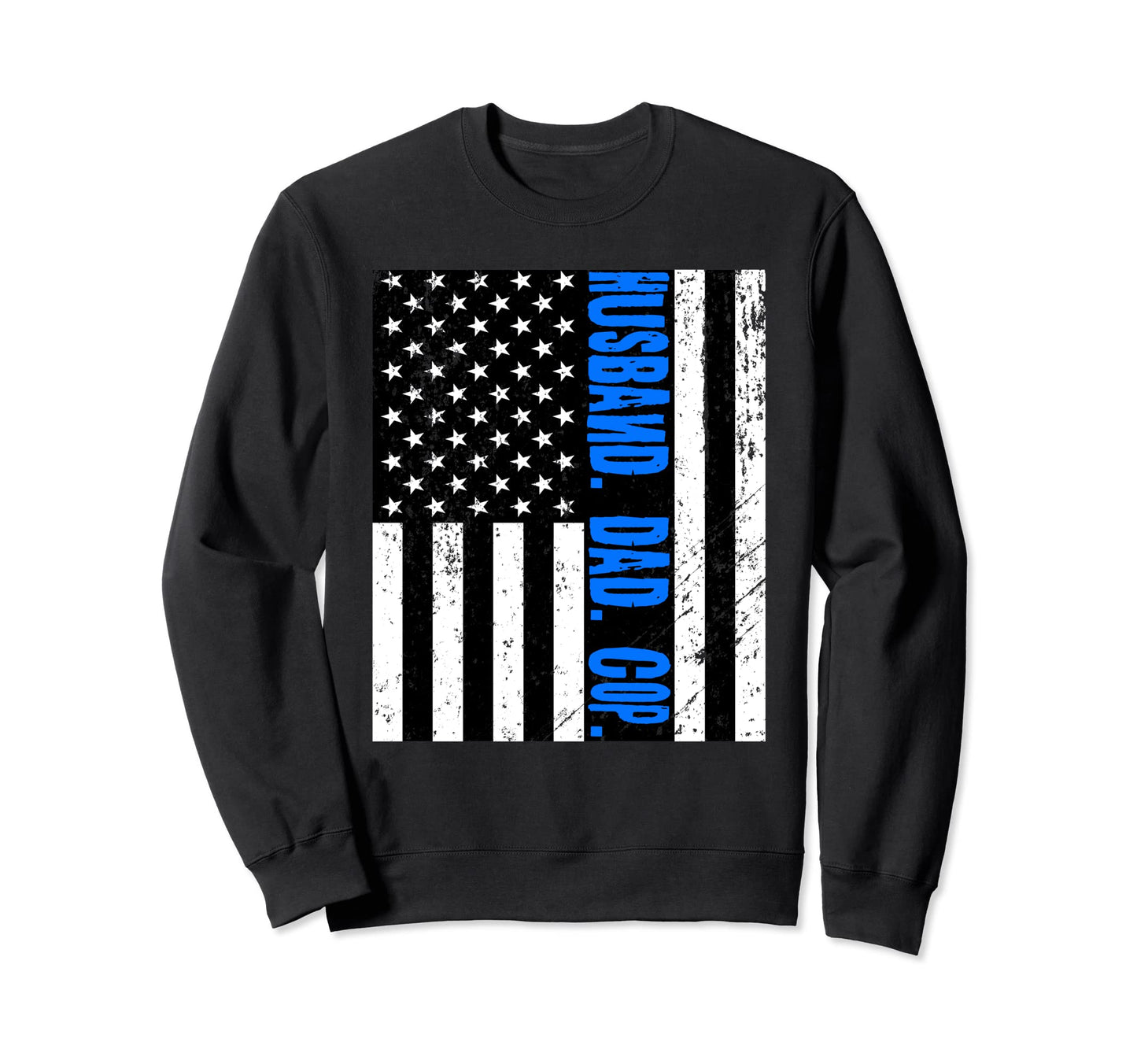 Distressed Us Flag Husband Dad Cop Sweatshirt - Custom Art Print Unisex - T-Shirt, Sweatshirt, Hoodie