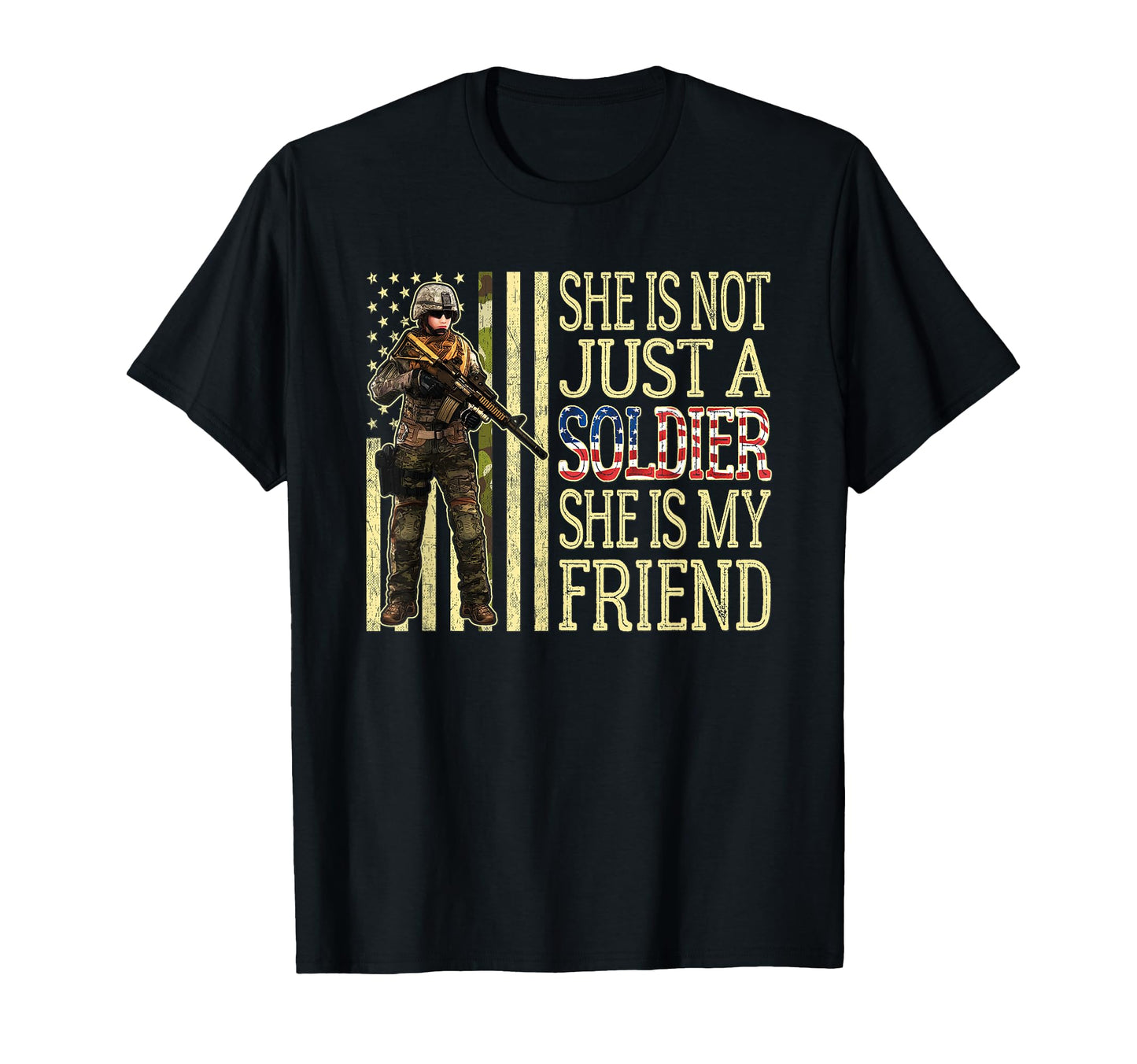 My Friend Is Soldier Proud Army Best T-Shirt - Graphic Print Men Women - T-Shirt, Sweatshirt, Hoodie
