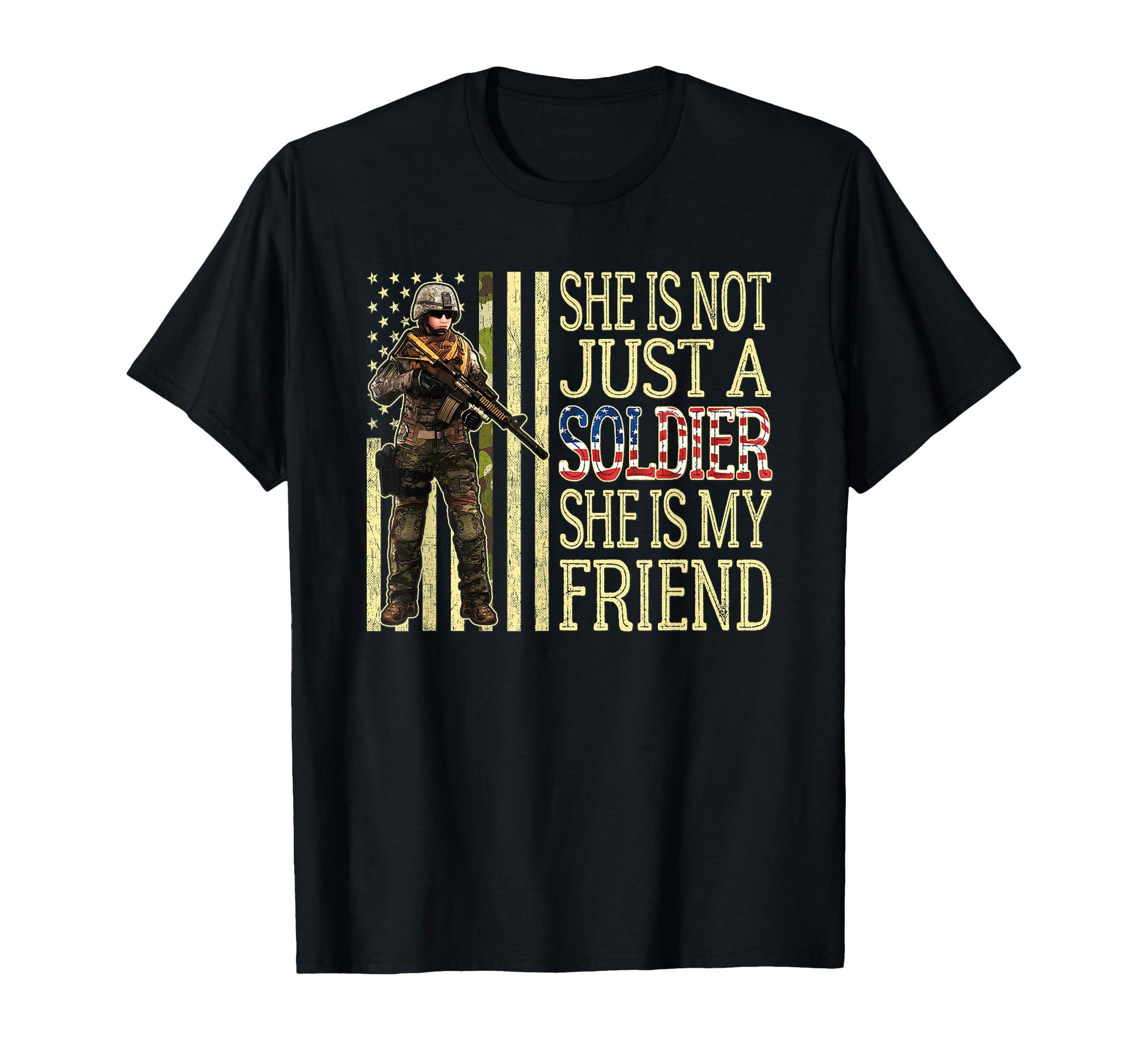 My Friend Is Soldier Proud Army Best T-Shirt - Graphic Print Men Women - T-Shirt, Sweatshirt, Hoodie