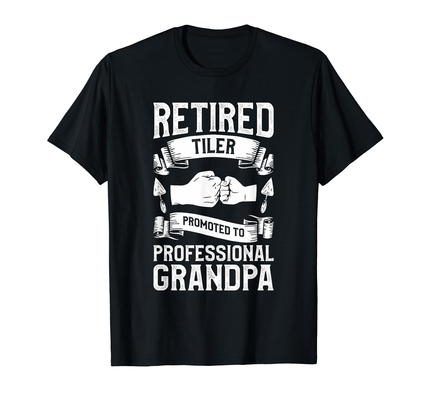 Retired Tiler Promoted To Professional T-Shirt - Custom Art Print Unisex - T-Shirt, Sweatshirt, Hoodie