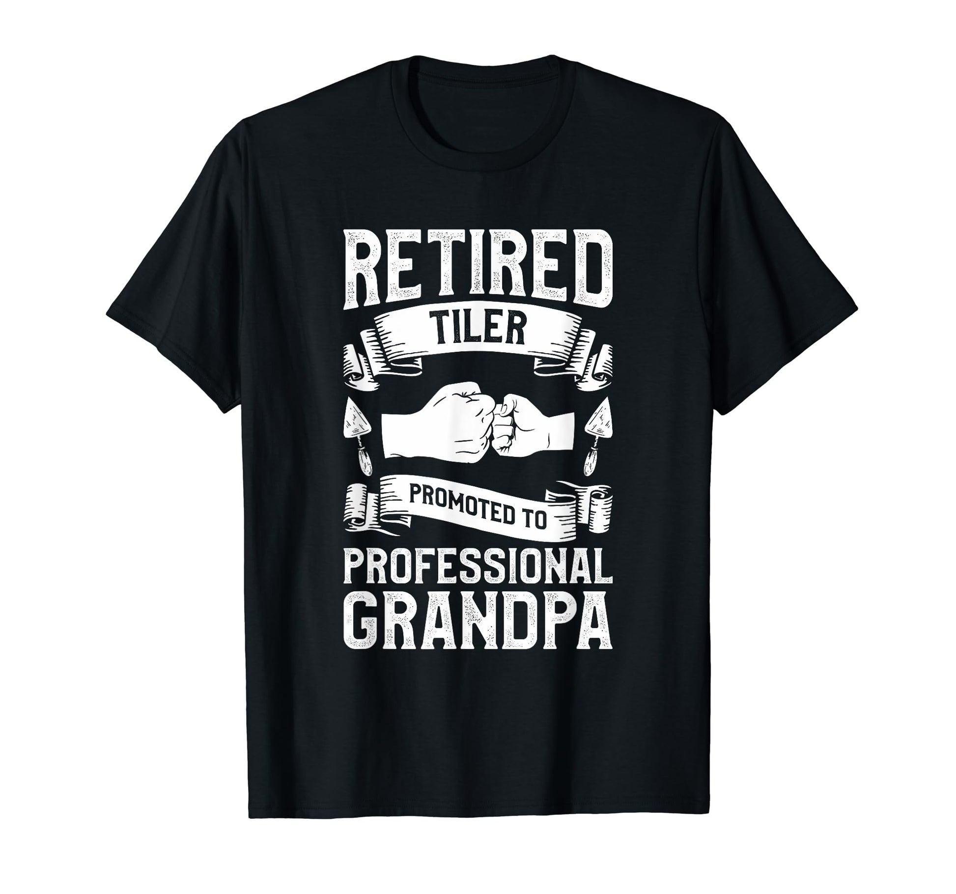 Retired Tiler Promoted To Professional T-Shirt - Custom Art Print Unisex - T-Shirt, Sweatshirt, Hoodie