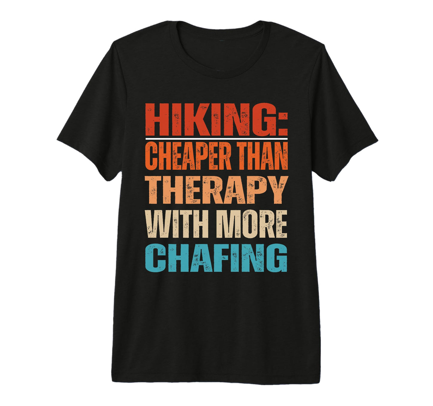 Hiking Cheaper Therapy Naughty T-Shirt - Fun Novelty Design Men Women - T-Shirt, Sweatshirt, Hoodie