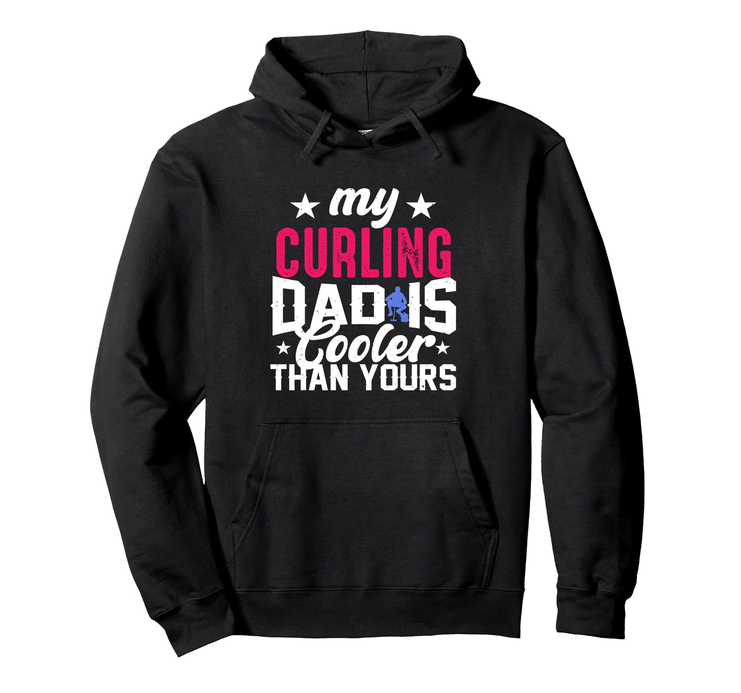 My Curling Dad Is Cooler Hoodie - Custom Art Print Unisex - T-Shirt, Sweatshirt, Hoodie