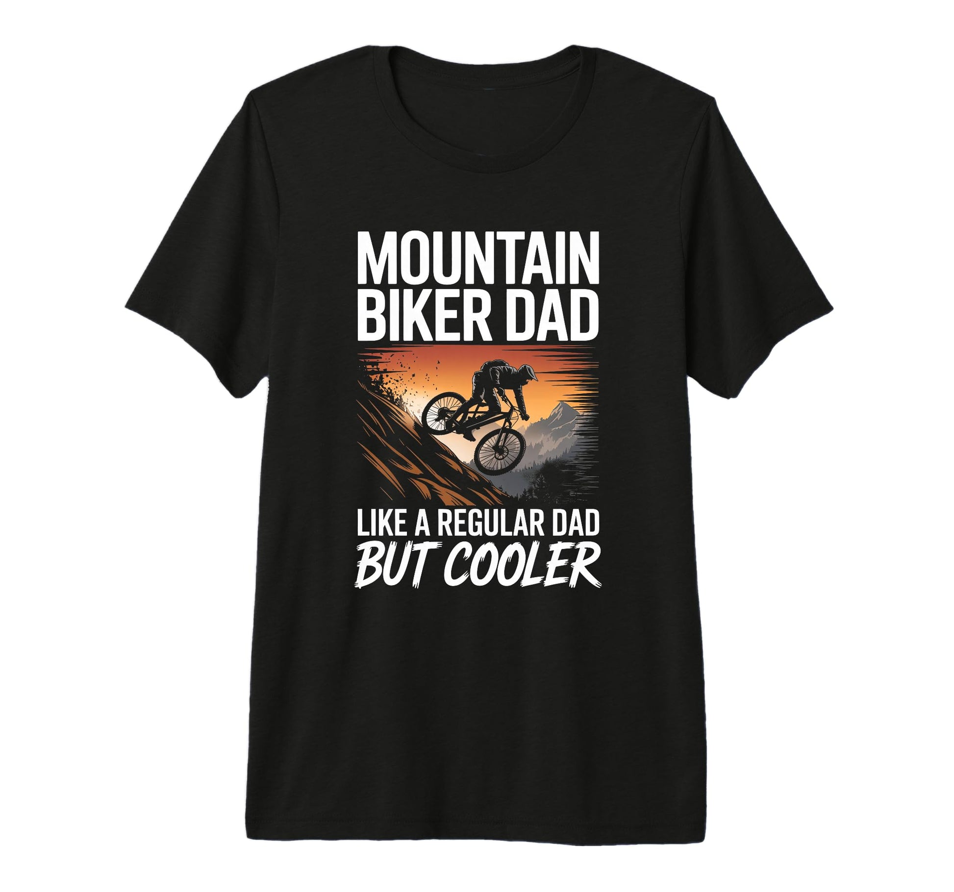 Mountain Biker Dad Funny Mtb Father T-Shirt - Fun Novelty Design Unisex - T-Shirt, Sweatshirt, Hoodie